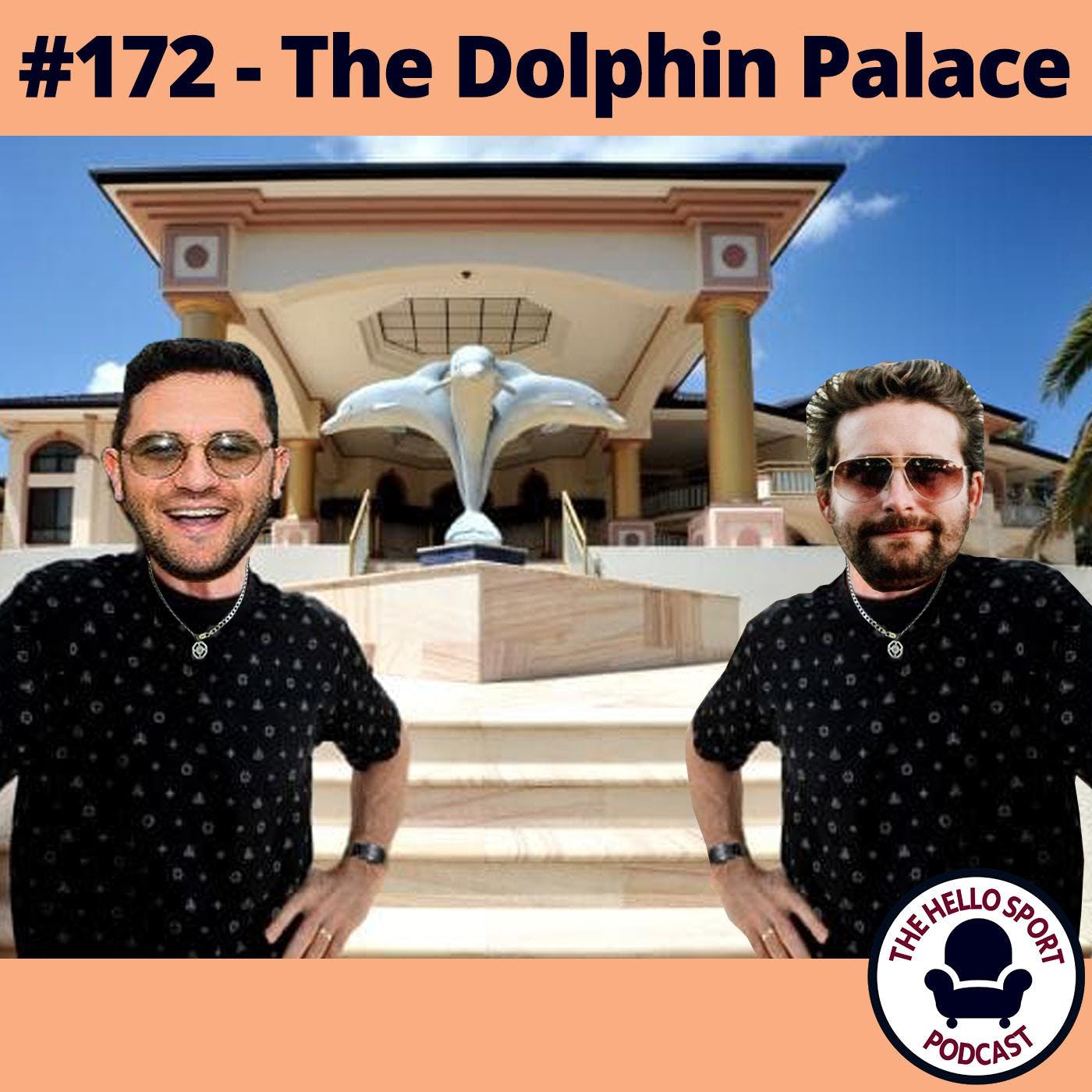 HSP #172 - The Dolphin Palace
