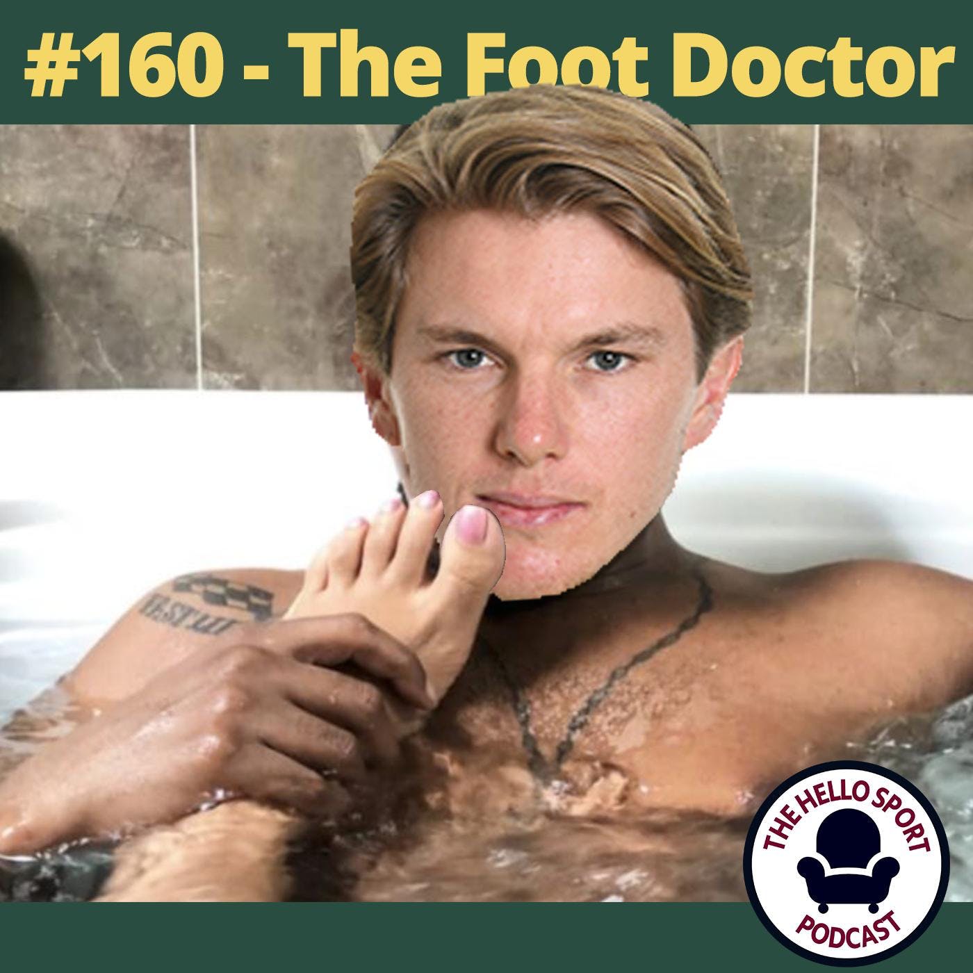 HSP #160 - The Foot Doctor