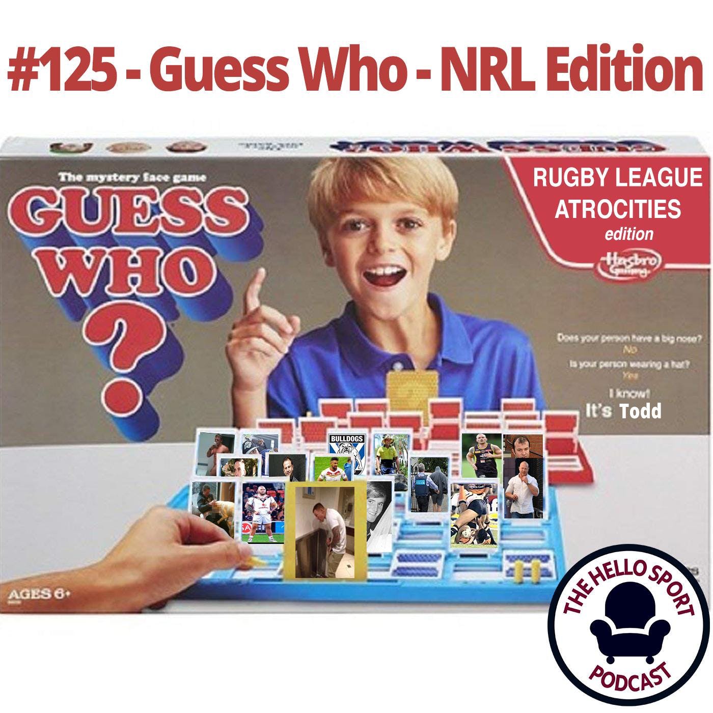 HSP #125 - Guess Who - NRL Edition