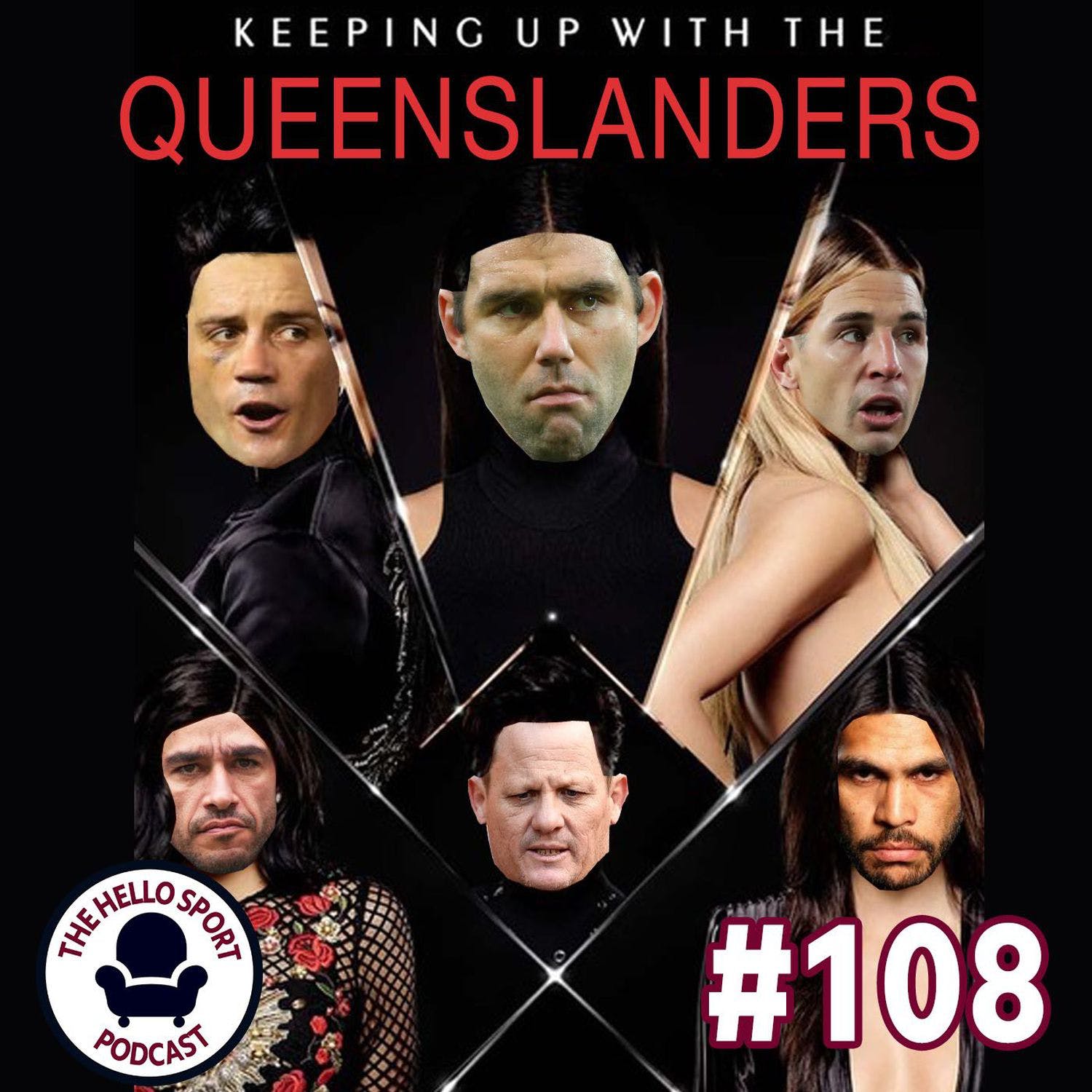 Hello Sport Podcast #108 - Keeping Up With The Queenslanders