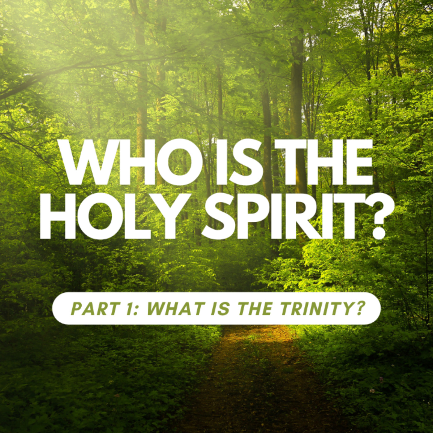 Who is the Holy Spirit? Part 1: What is the Trinity? episode artwork