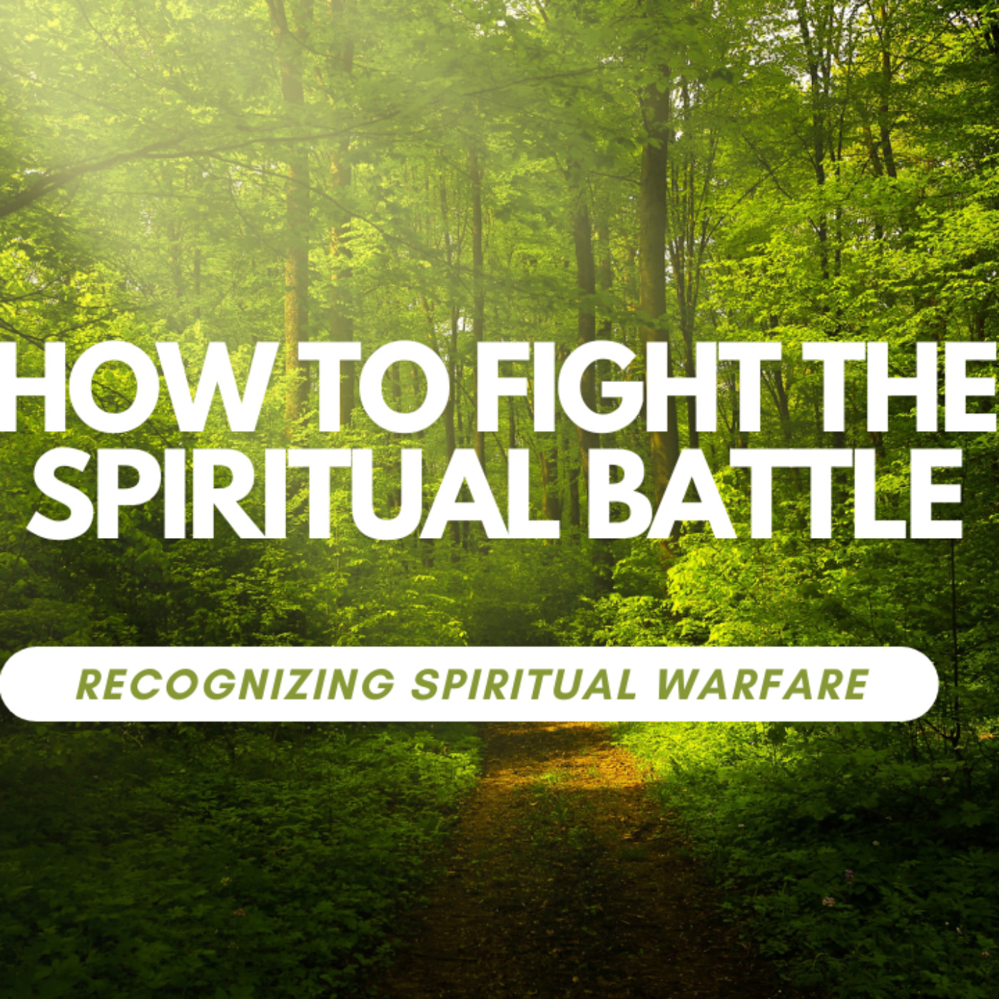 Fighting the Spiritual Battle episode artwork