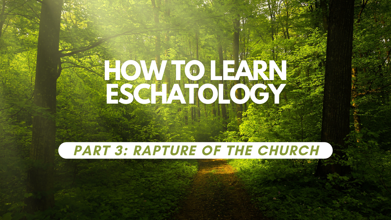 How to Learn Eschatology Part 3: The Rapture of the Church episode artwork