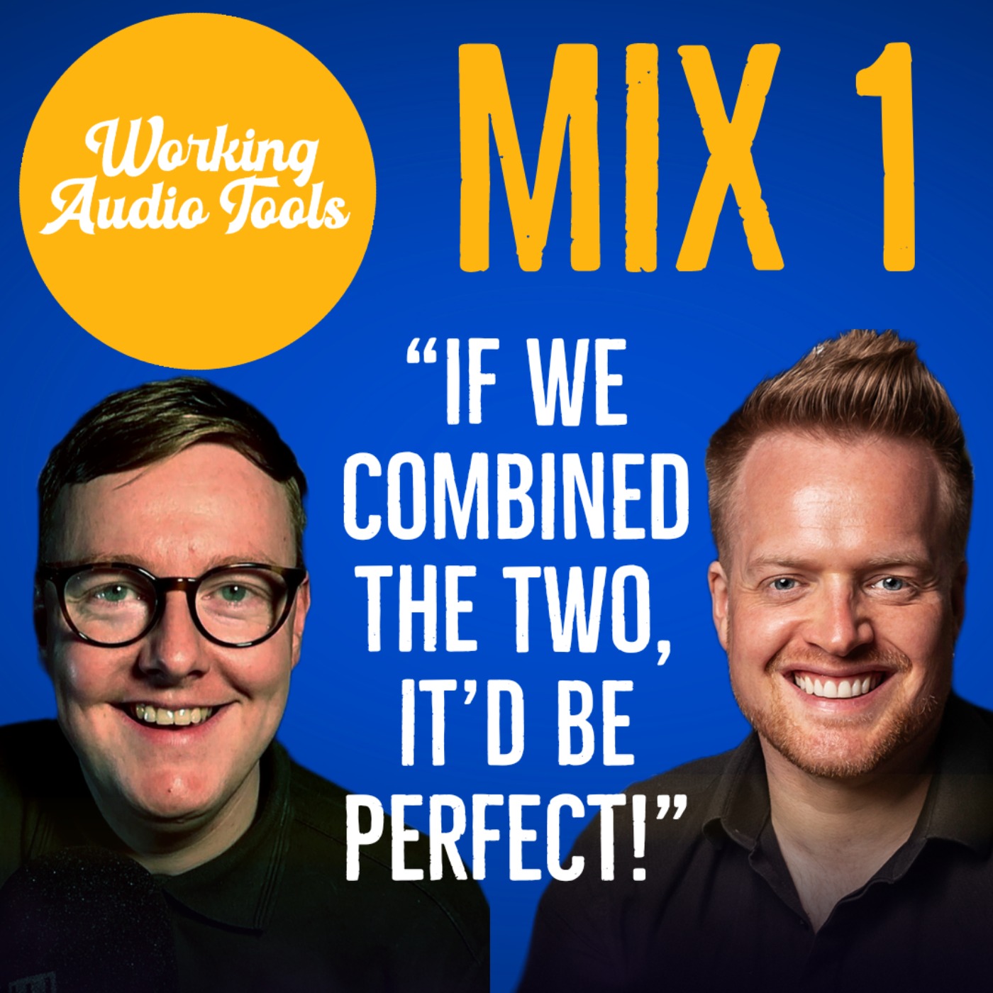 Paul & Ed mix country rock | Working Audio Tools Podcast | S3 Ep4