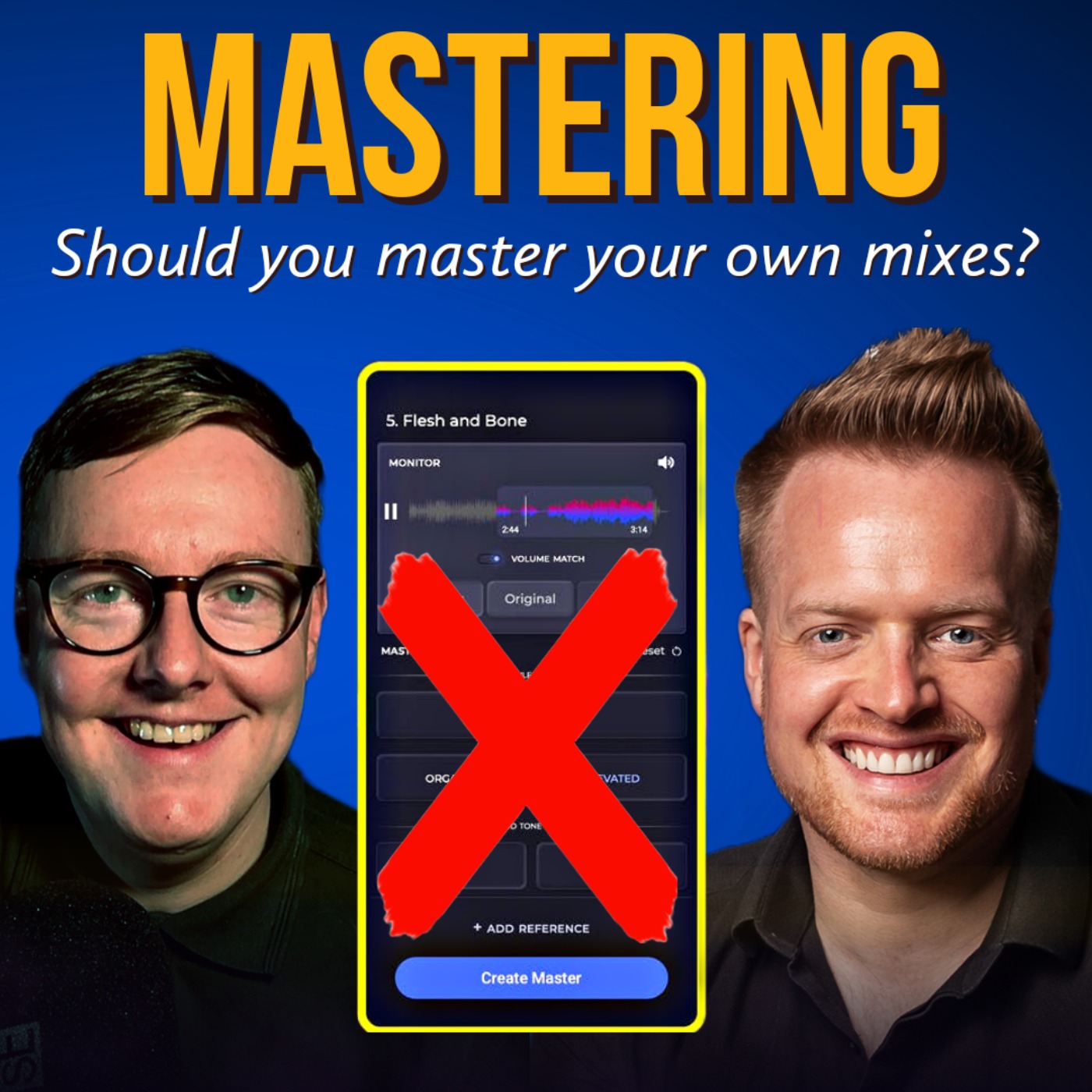 cover art for Should We ALL Be Mastering Our Mixes In The Modern Era Of Music Production? 