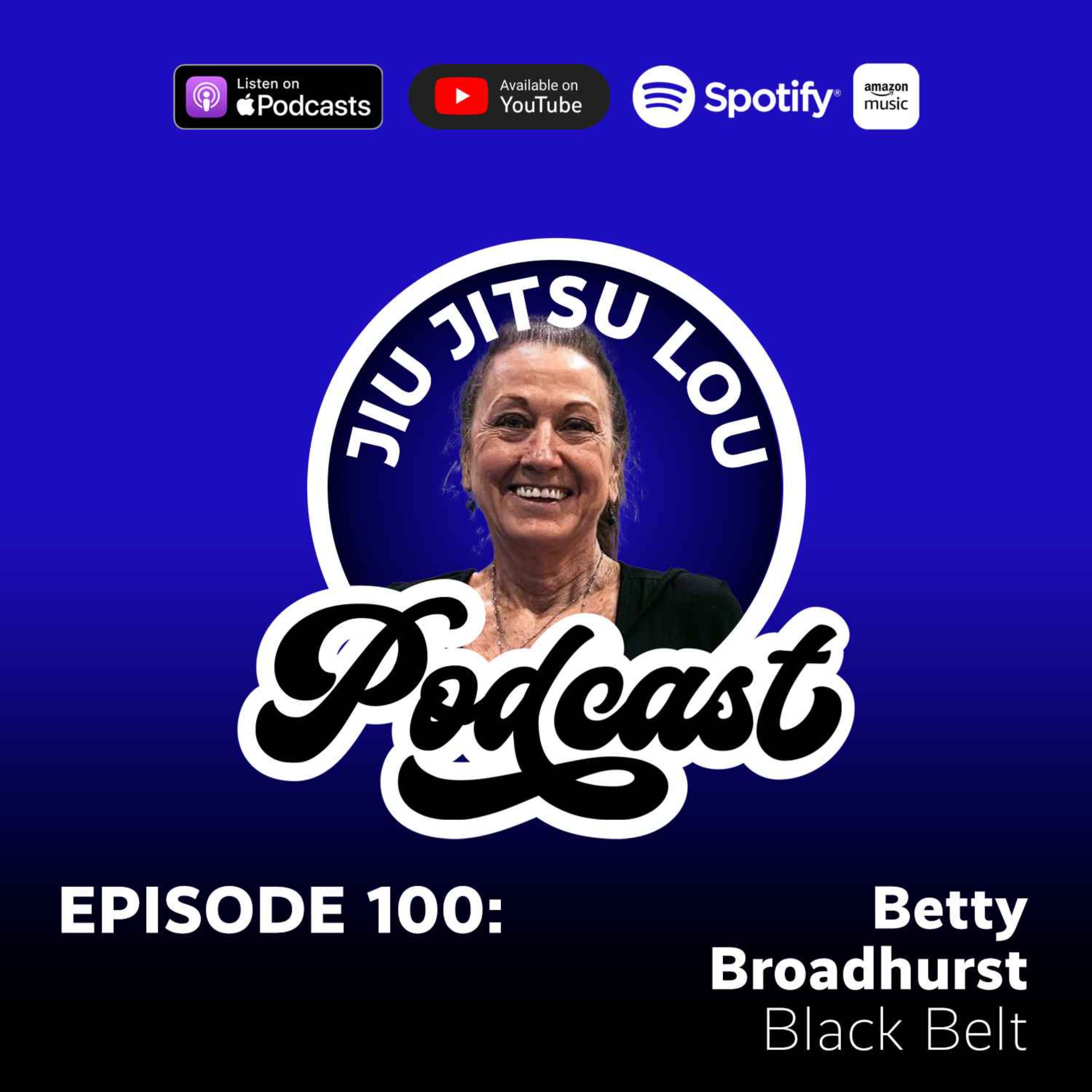 E100: Betty Boardhurst - Black Belt E100: Betty Boardhurst - Black Belt