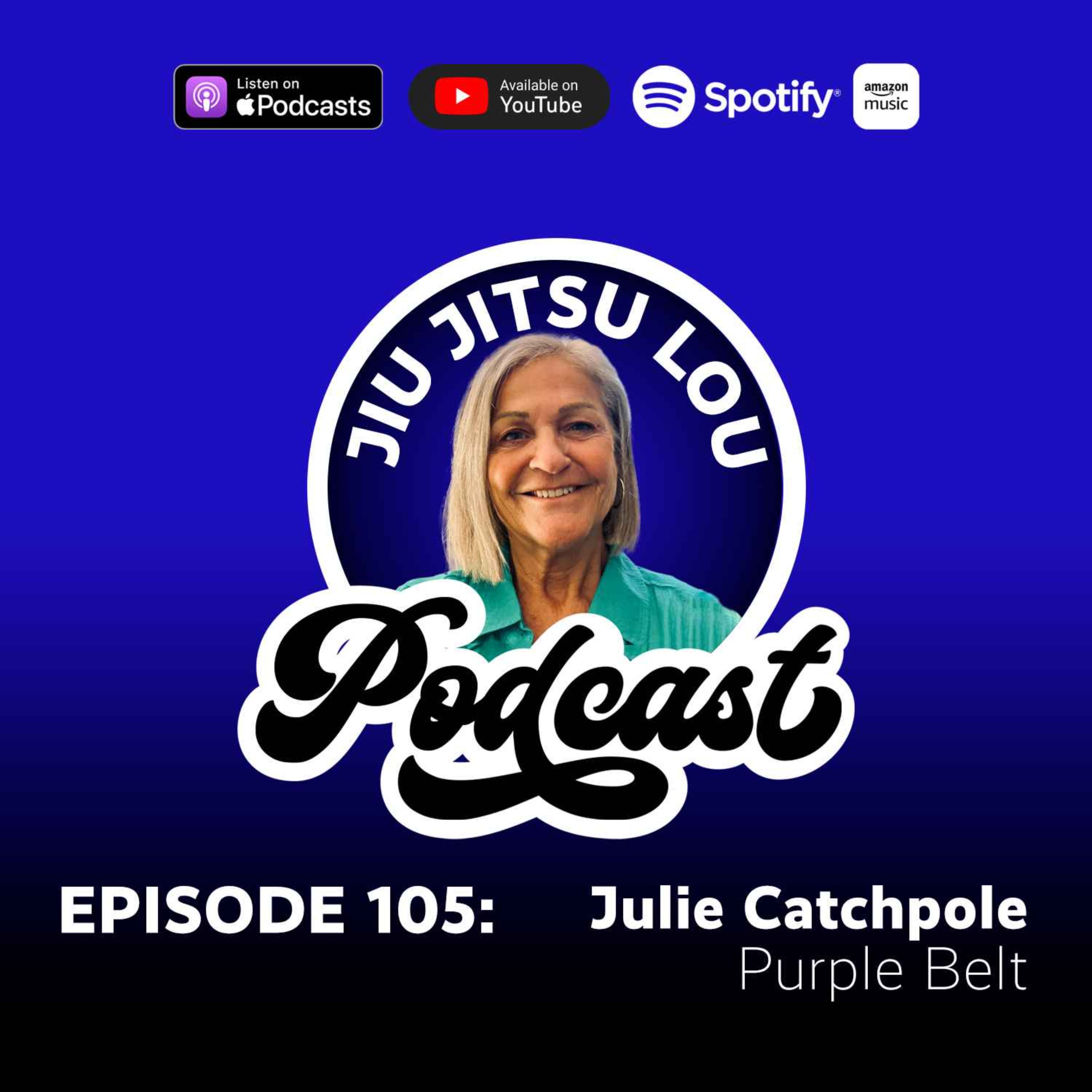 E105: Julie Catchpole - Purple Belt episode artwork