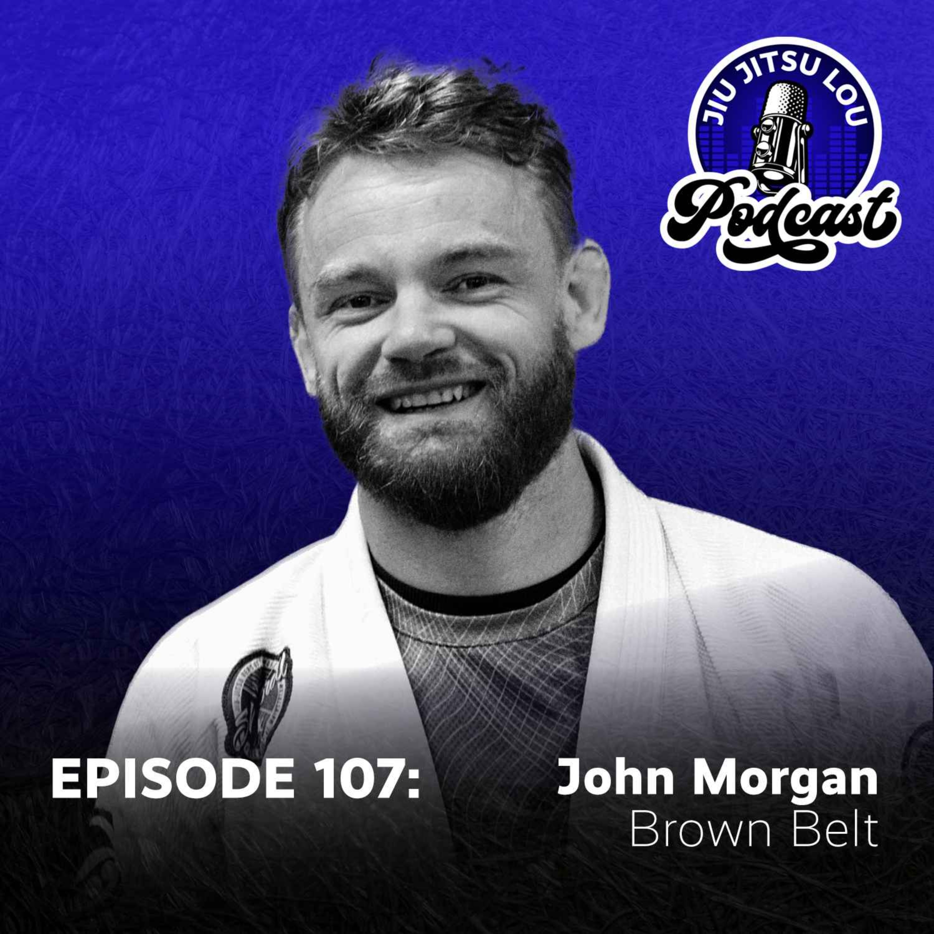 E107: John Morgan - Brown Belt episode artwork