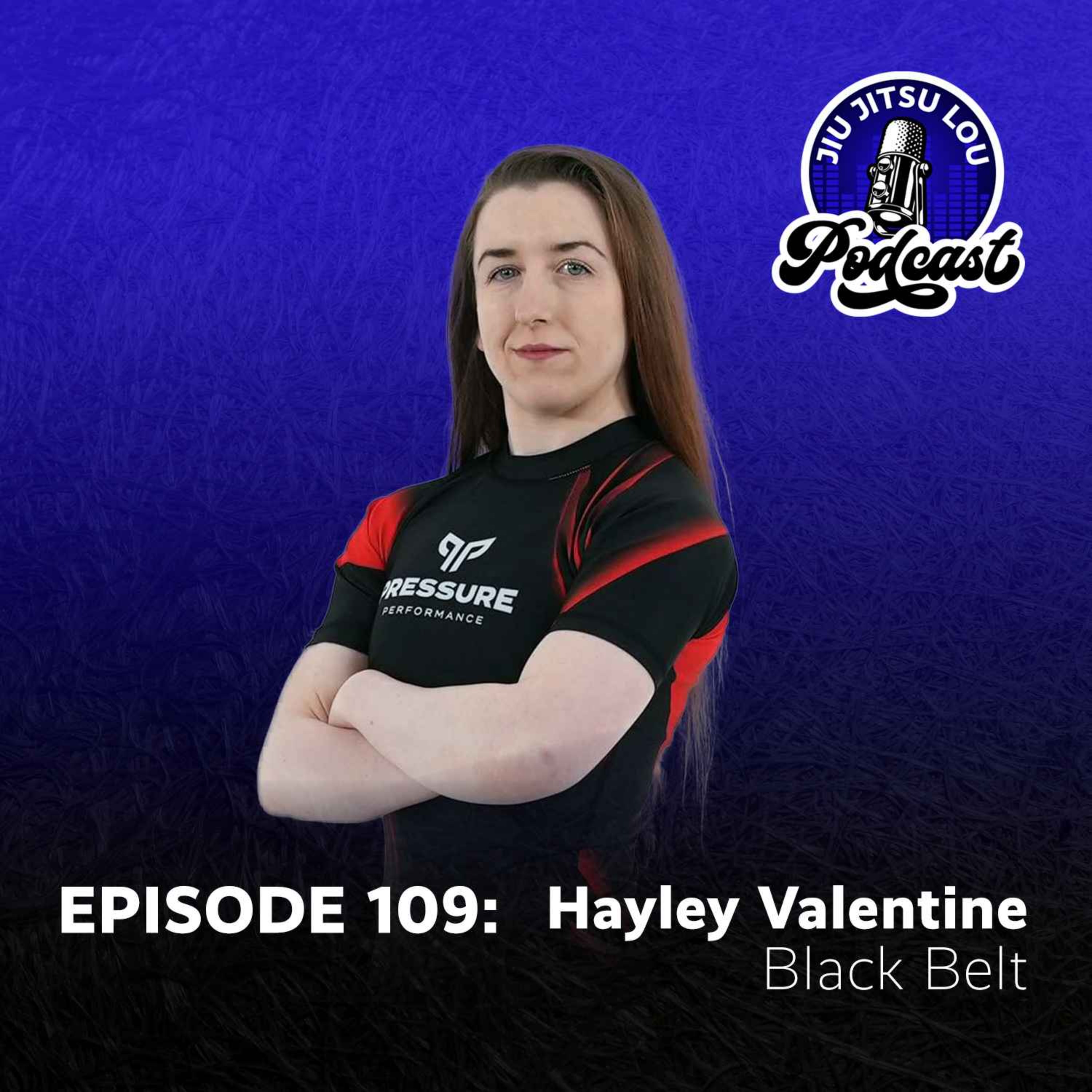 E109: Hayley Valentine - Black Belt episode artwork