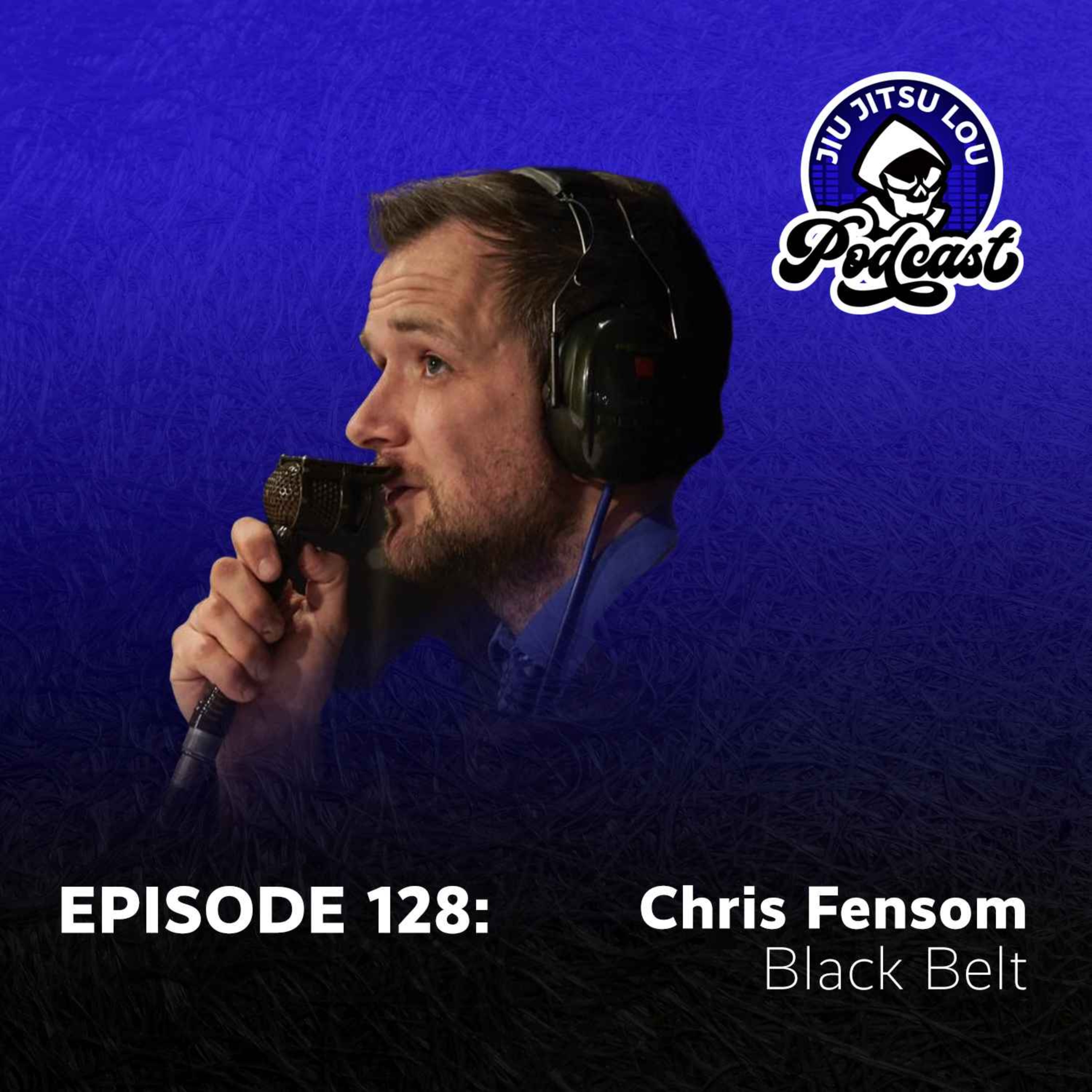 E128: Chris Fensom - Black Belt episode artwork