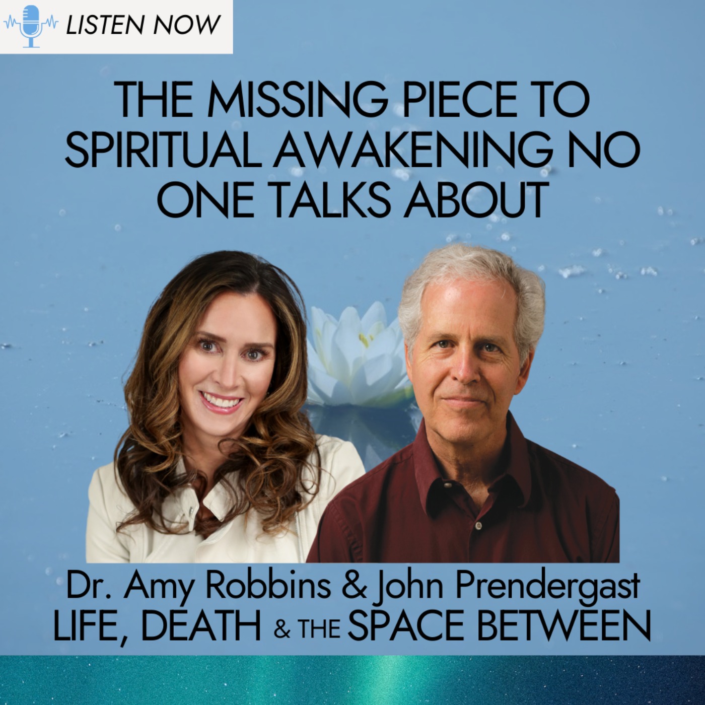 Life, Death & The Space Between with Dr. Amy Robbins