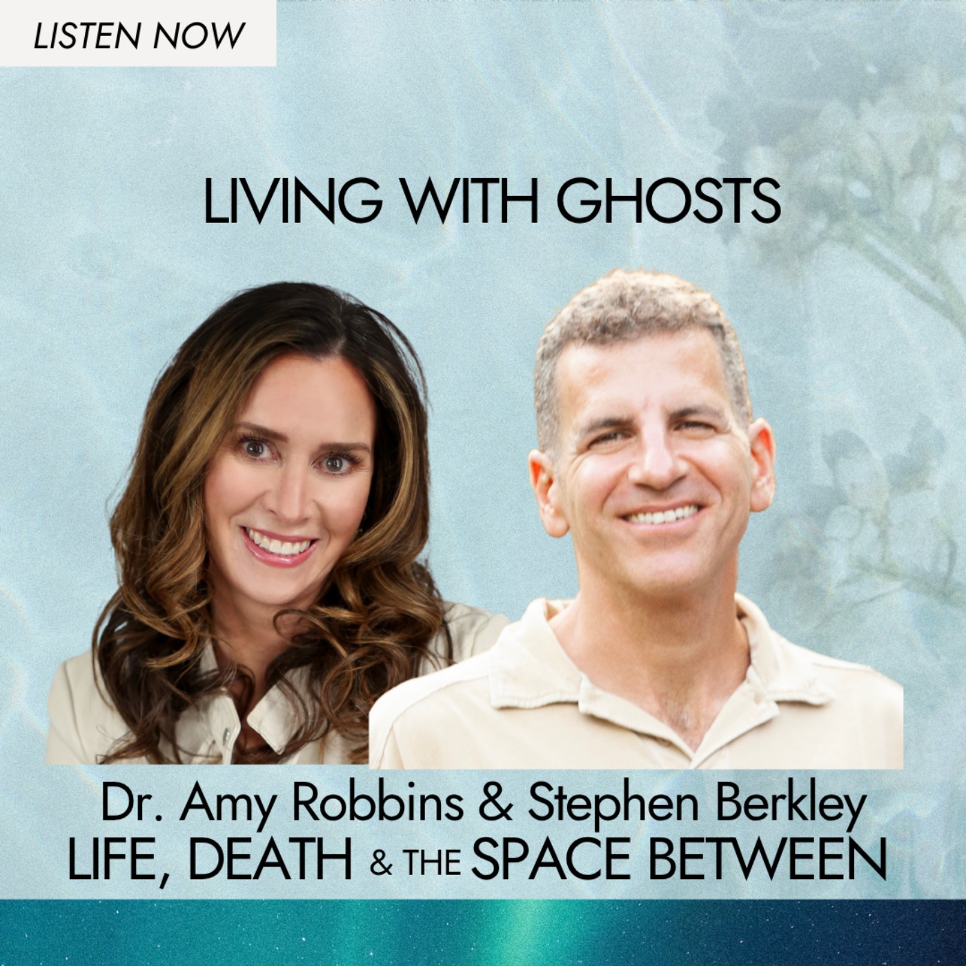 Life, Death & The Space Between with Dr. Amy Robbins