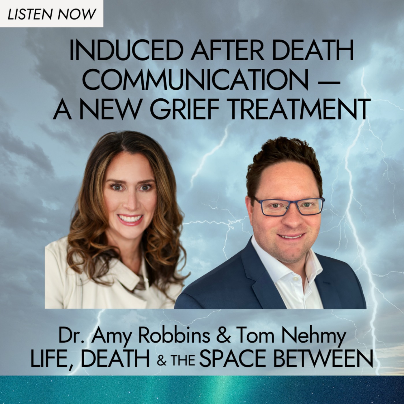 Life, Death & The Space Between with Dr. Amy Robbins