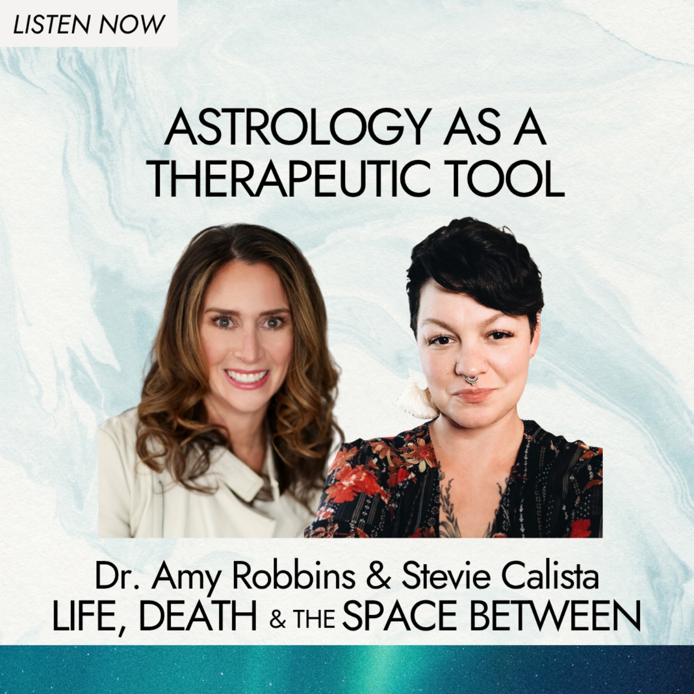 Life, Death & The Space Between with Dr. Amy Robbins