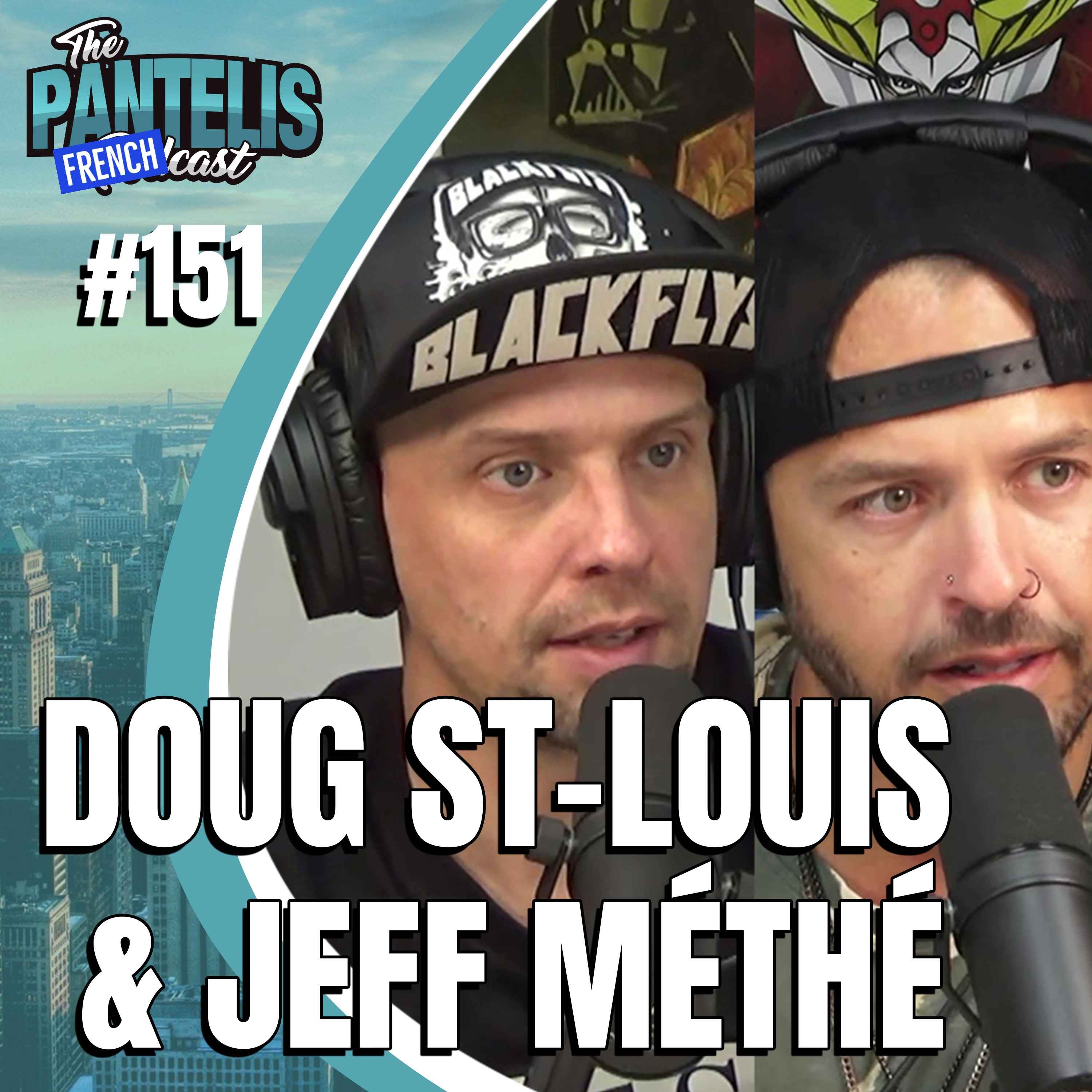 #151 - Doug St-Louis & Jeff Méthé