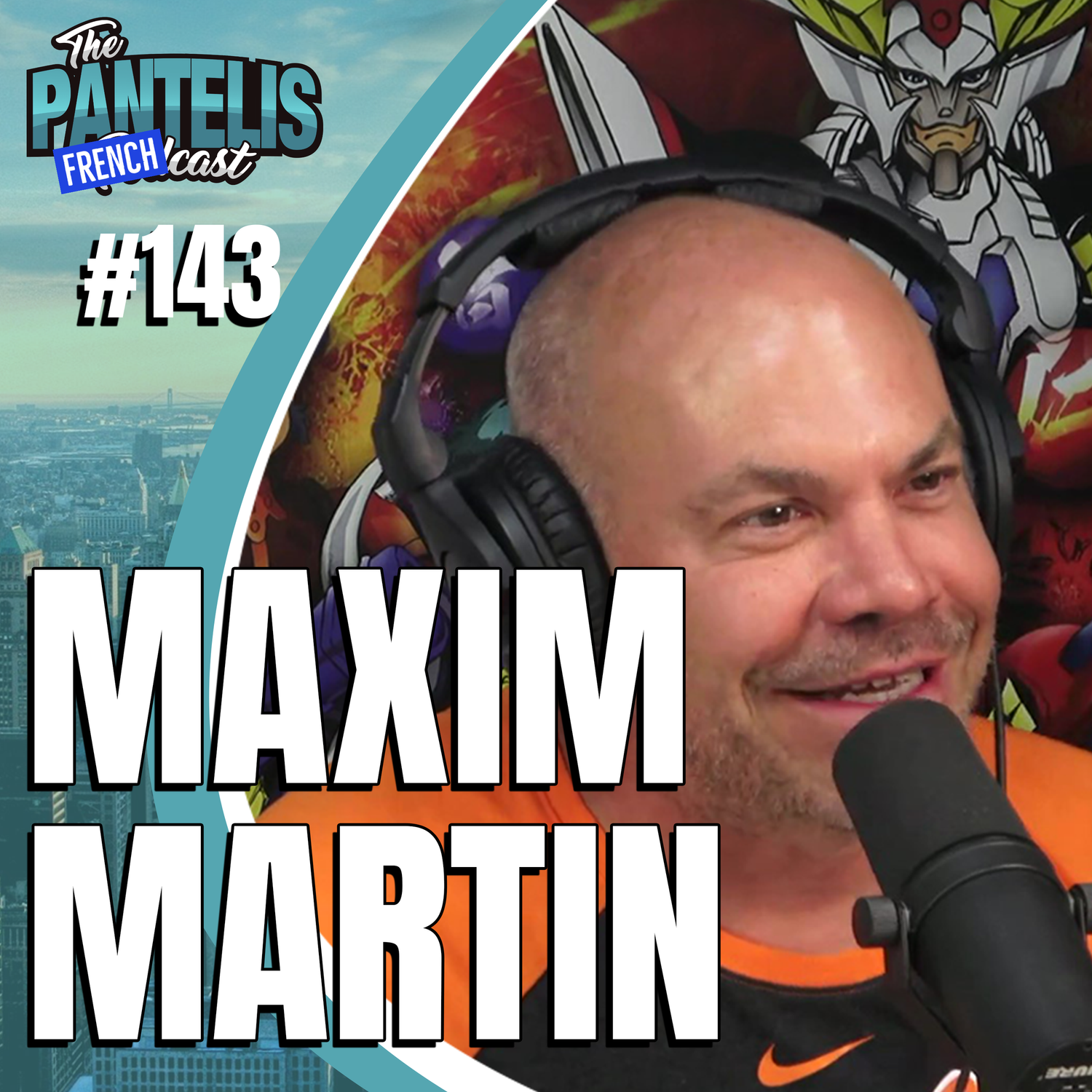 #143 - Maxim Martin