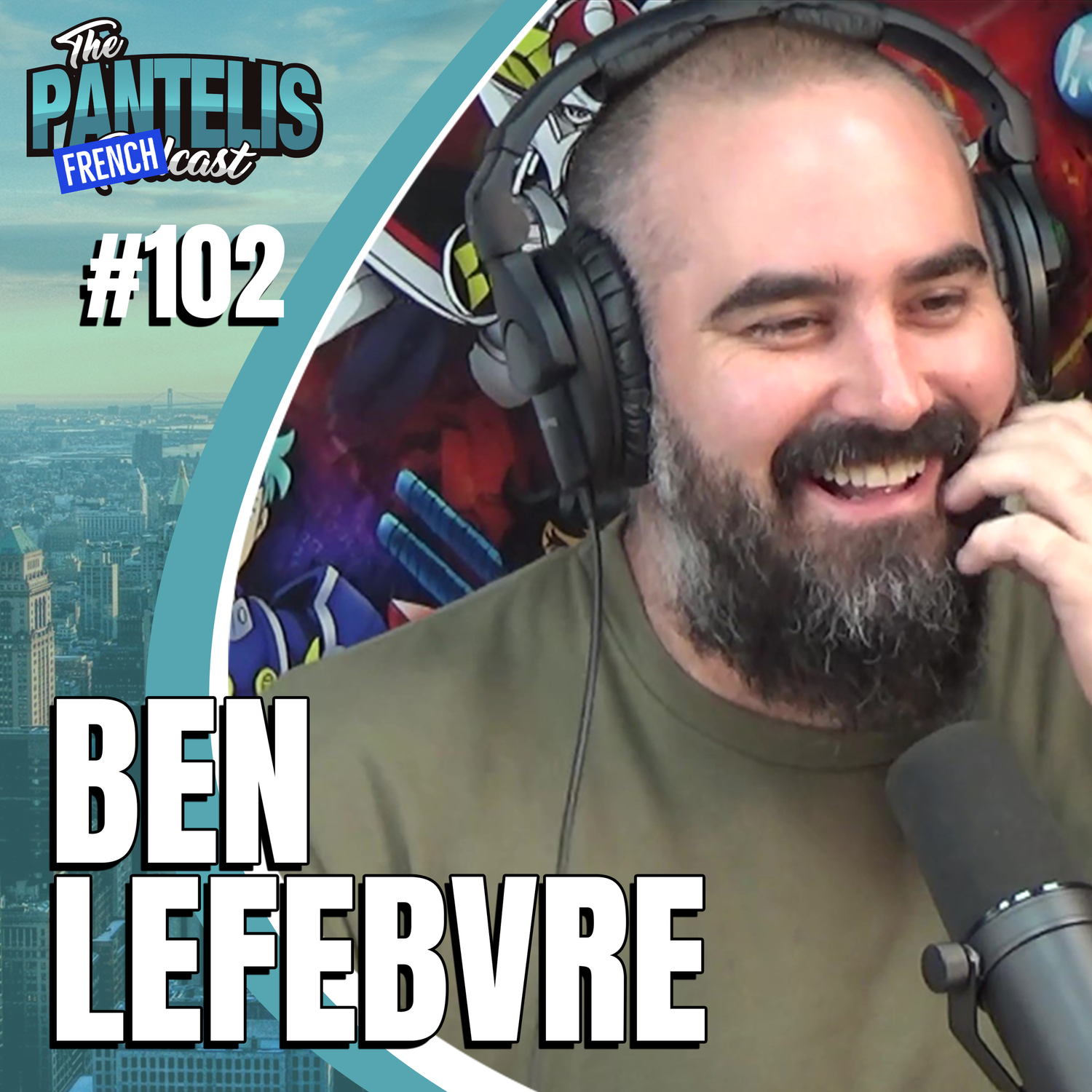 #102 - Ben Lefebvre