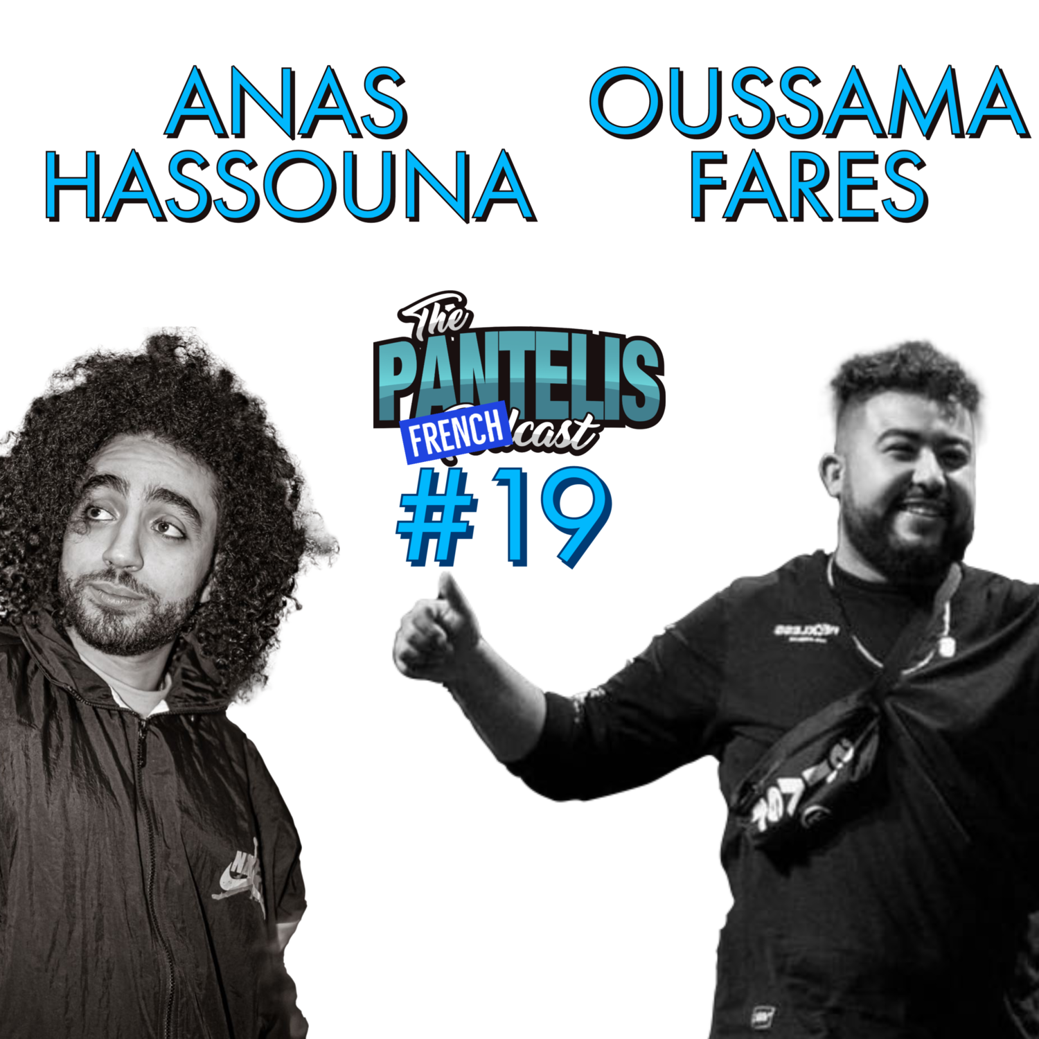 #19 - Anas Hassouna et Oussama Fares