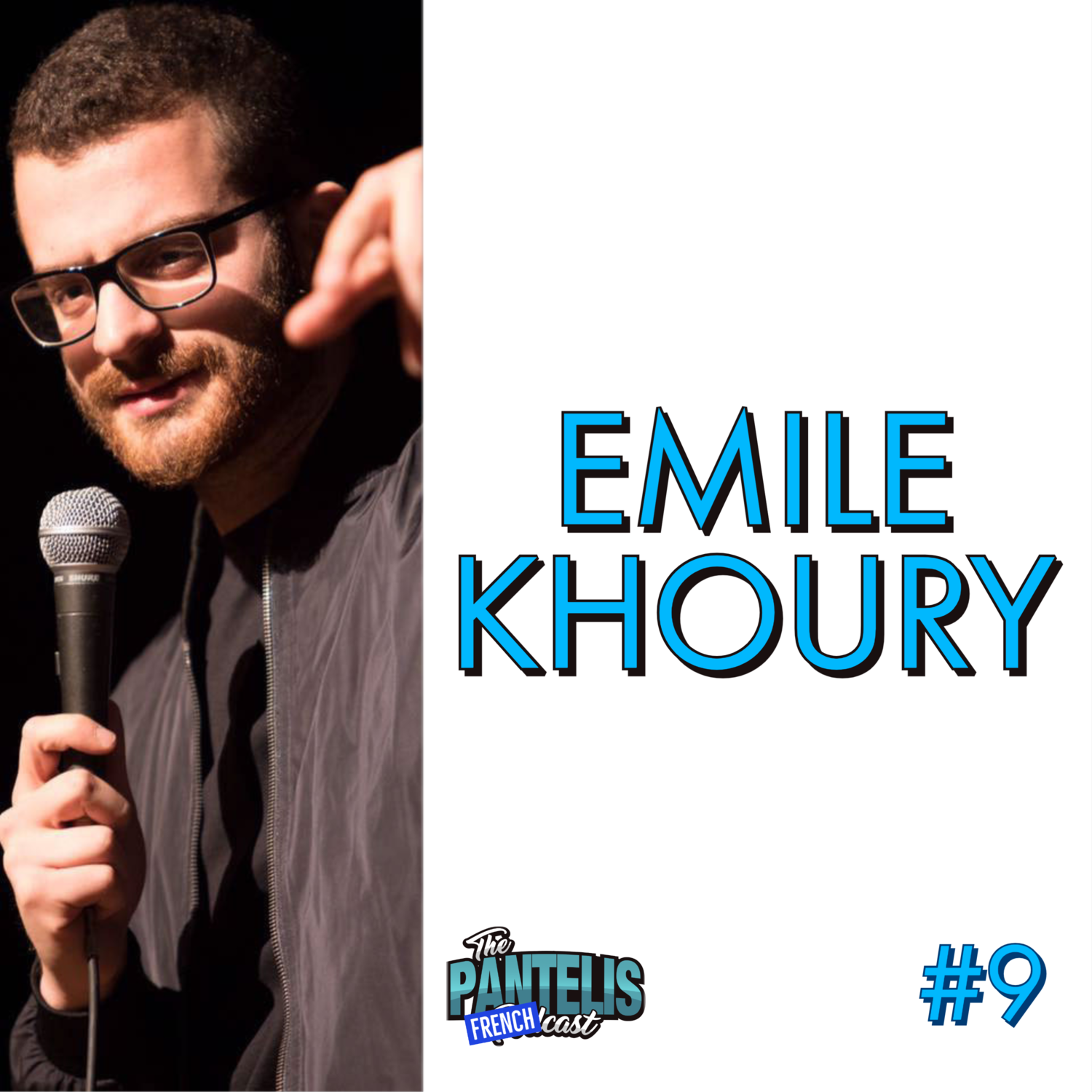 #9 - Emile Khoury