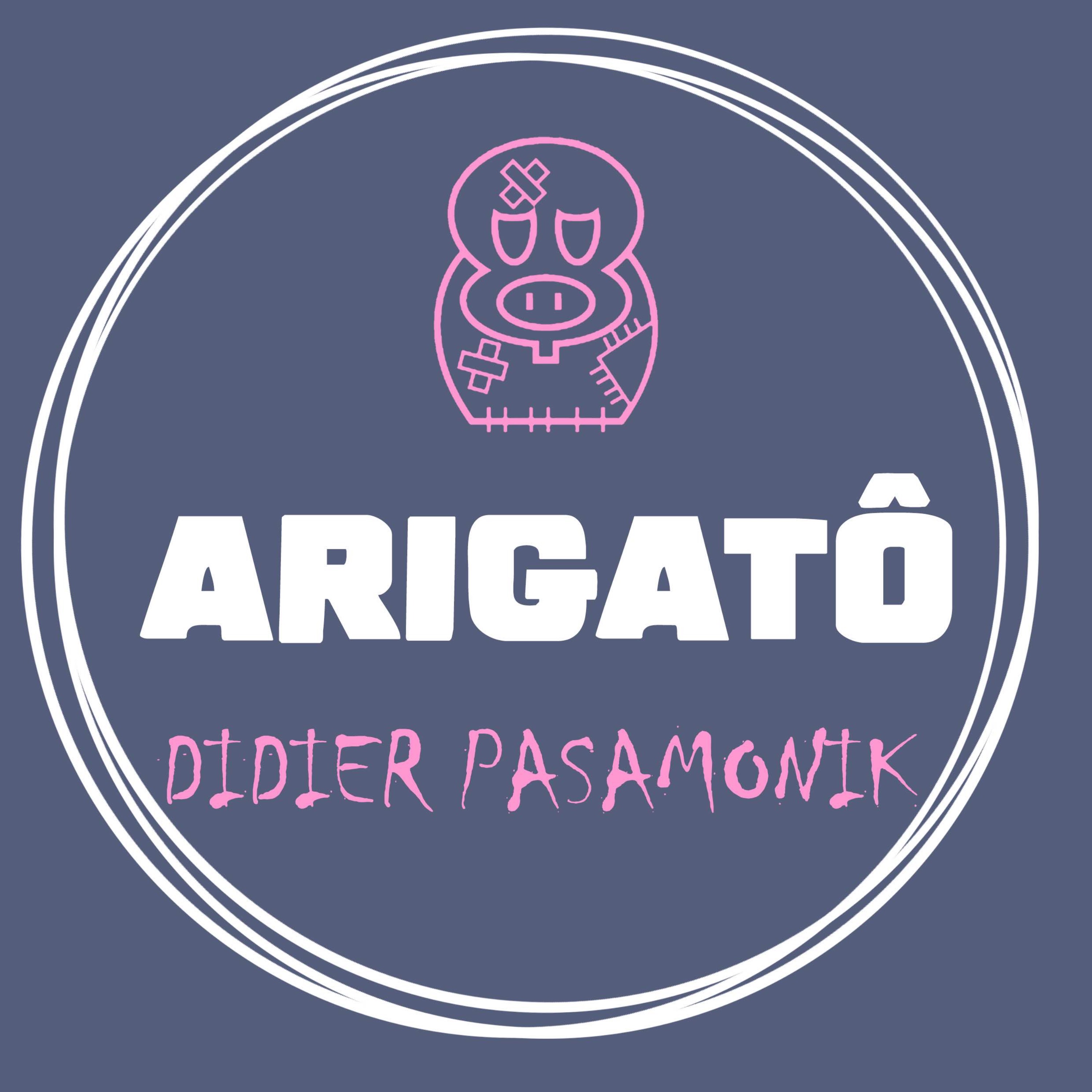 Arigato - Didier Pasamonik