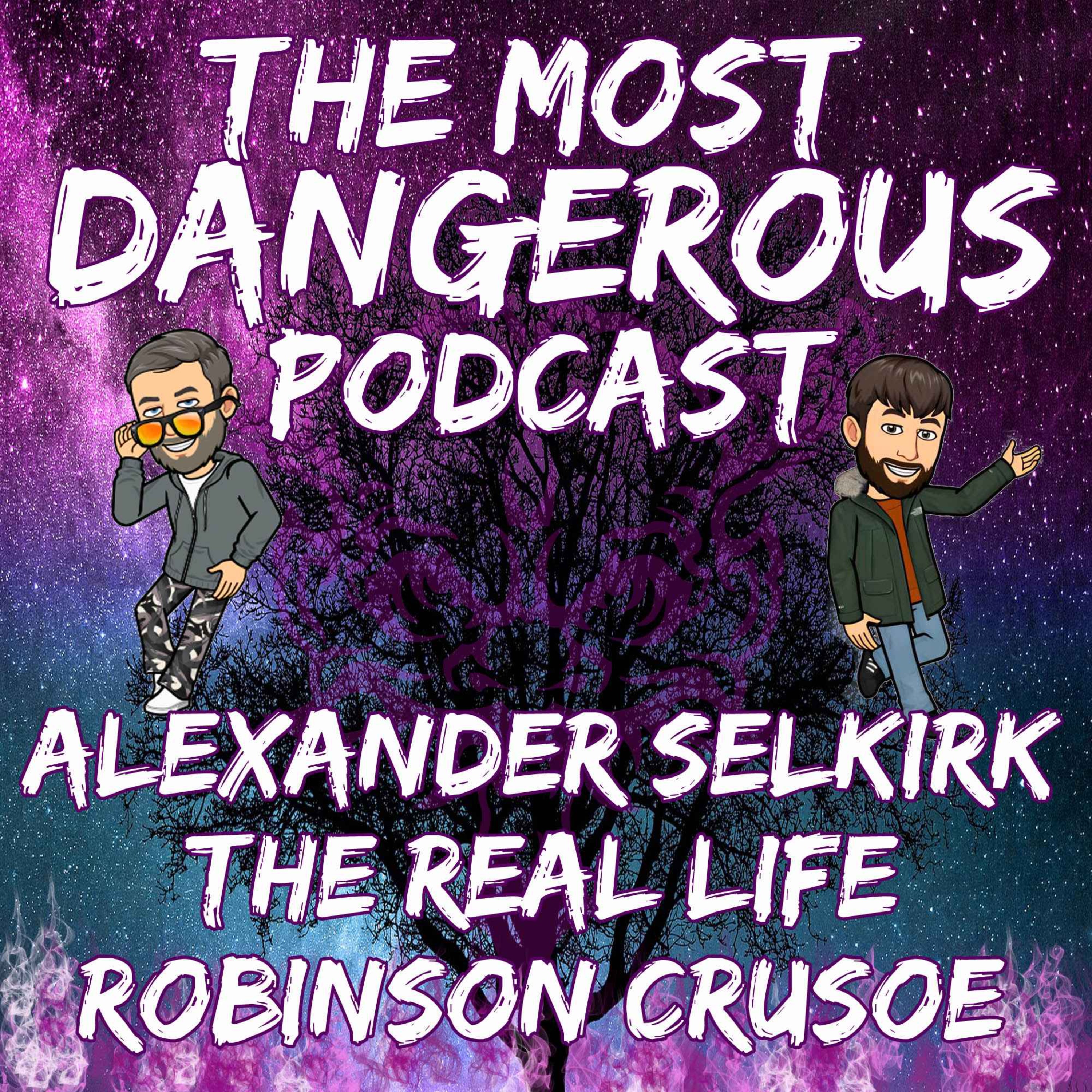 Alexander Selkirk - The Real Life Robinson Crusoe