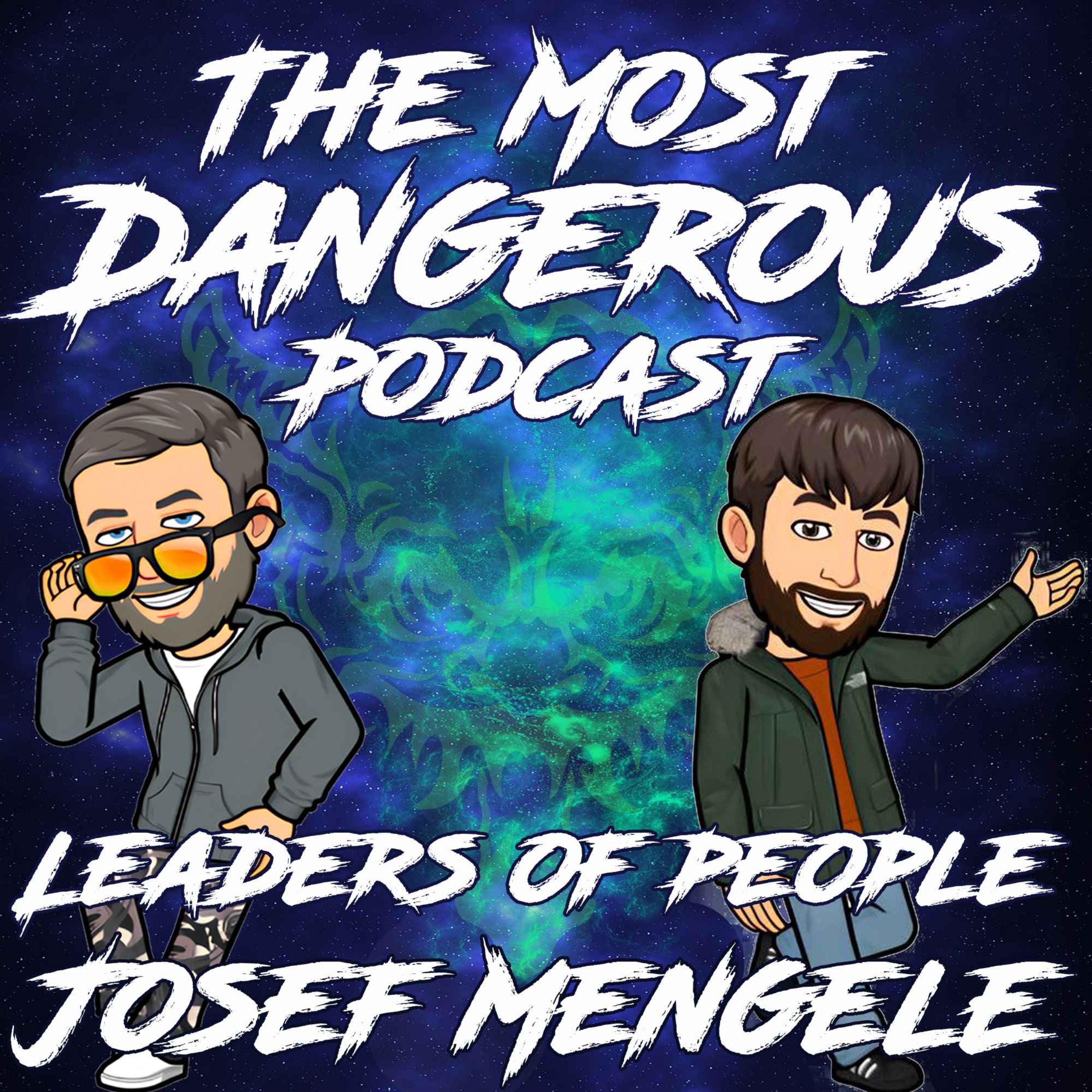 Leaders of People - Josef Mengele