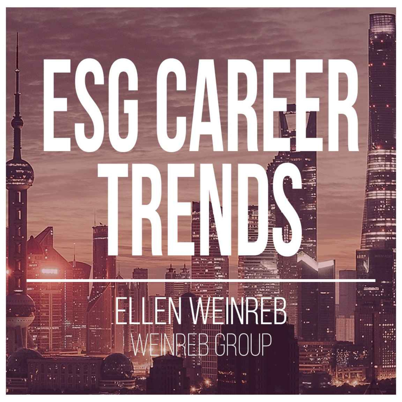 Sustainability & ESG Careers: Trends & Opportunities 