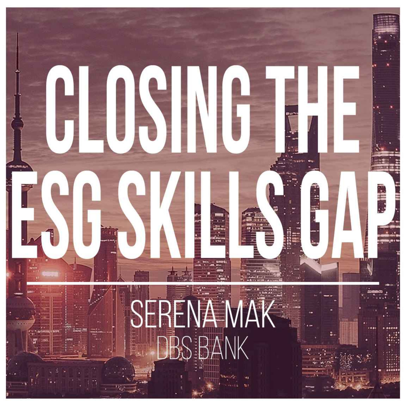 Turn the ESG Skills Gap into A Career Opportunity