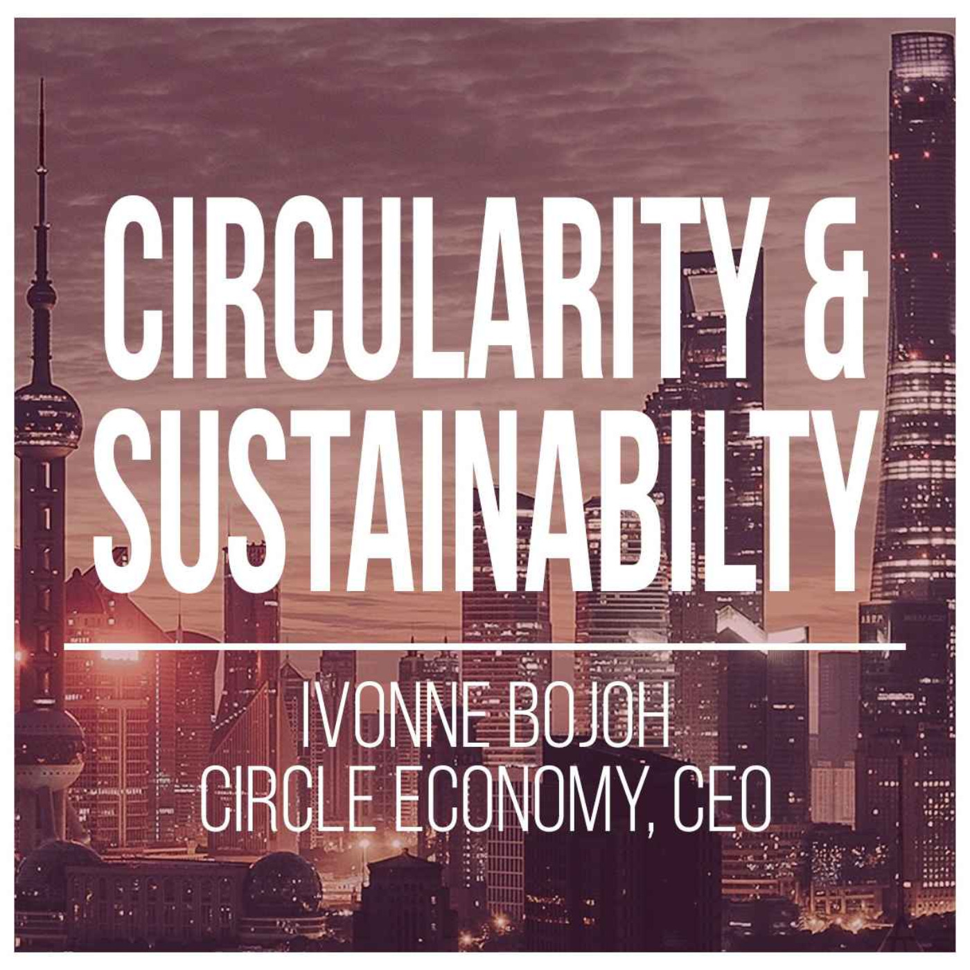 Circularity is the Key to a Sustainable Future 