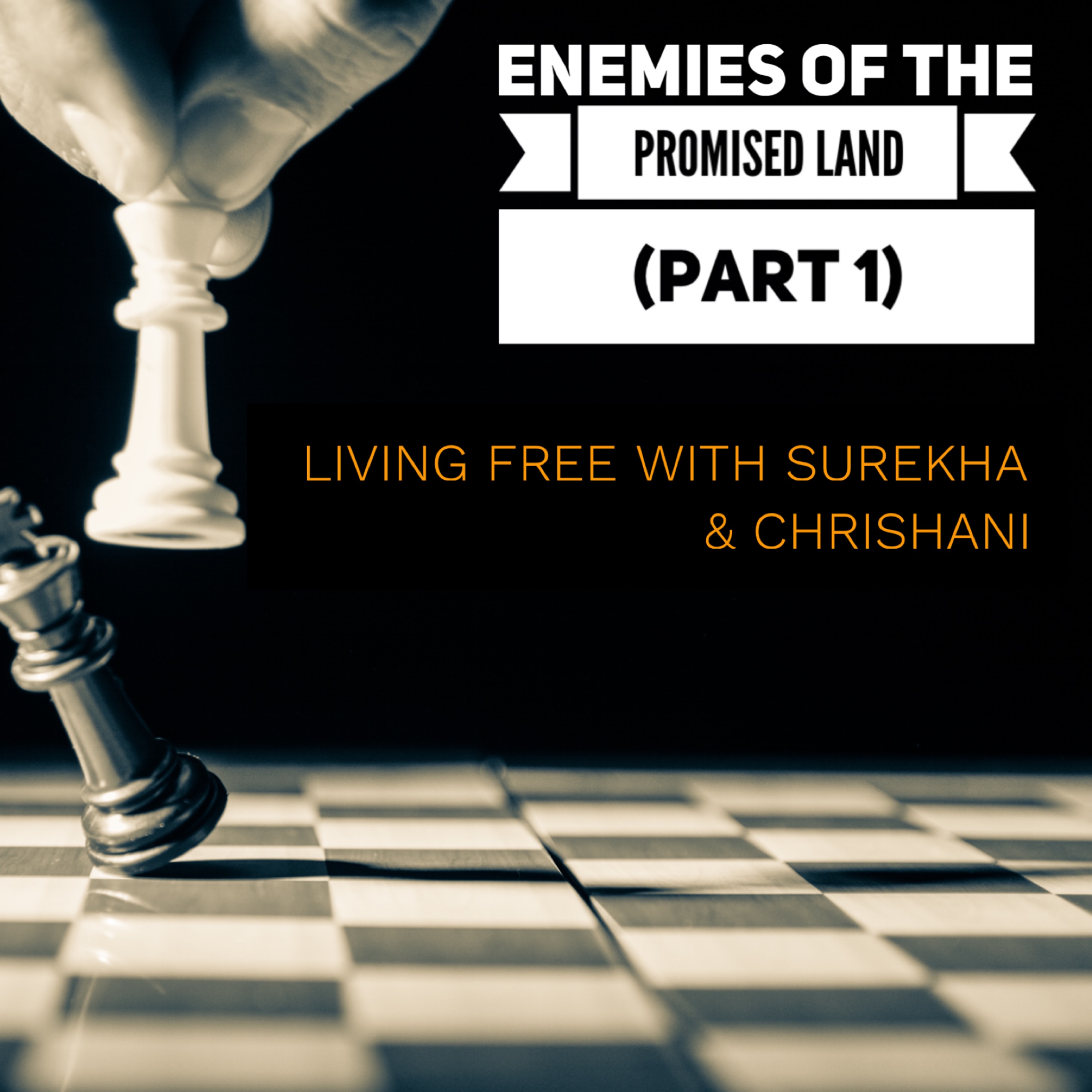 Enemies of the Promised Land (P1)