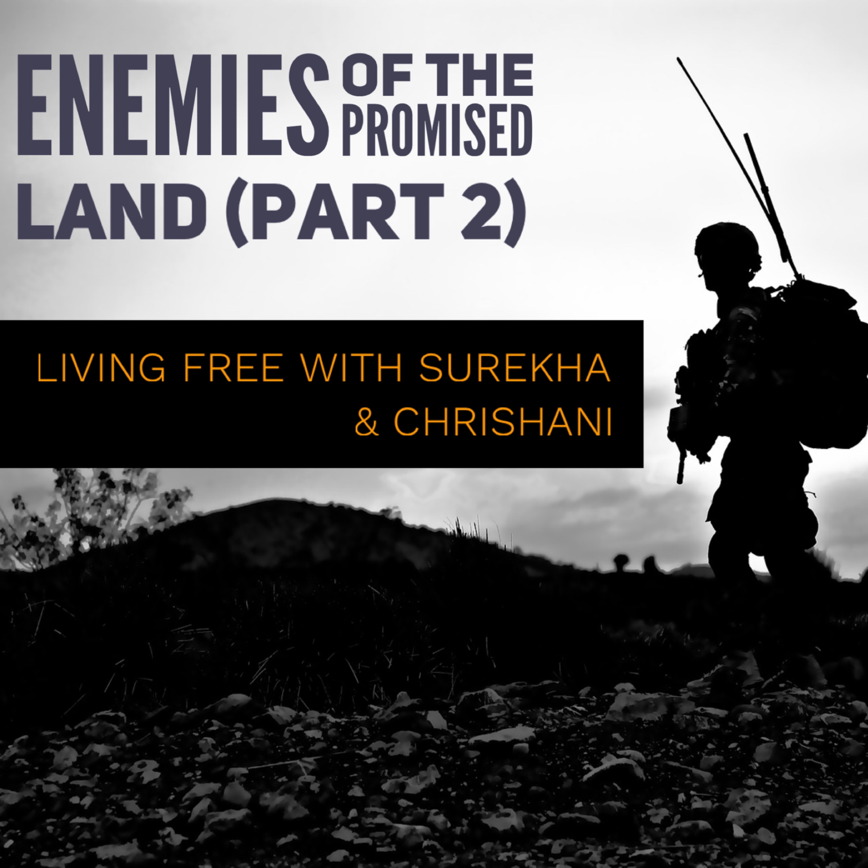 Enemies of the Promised Land - Part 2