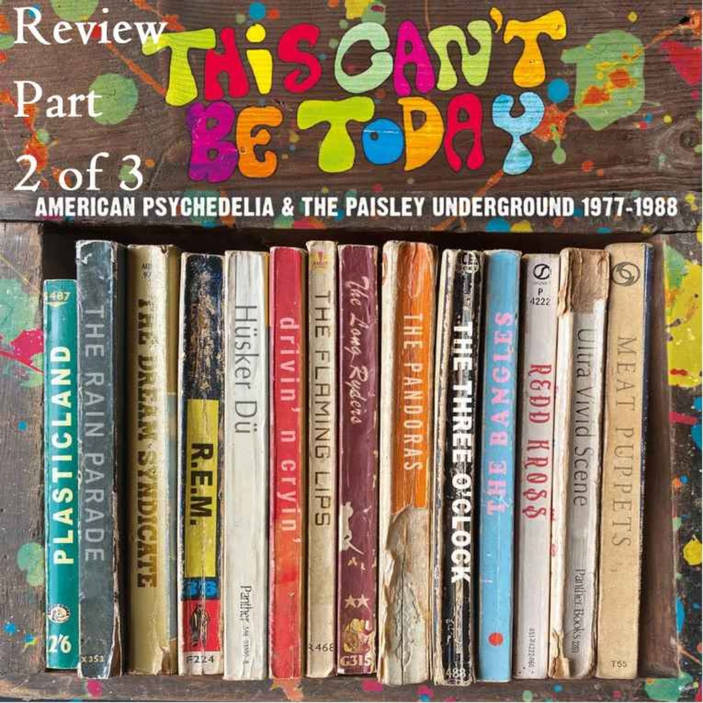 564 This Can't Be Today - A Trip Through The US Psychedelic Underground 1977-1988 Pt 2 episode artwork