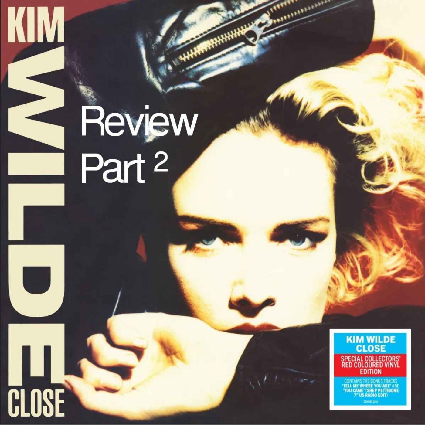 572 Kim WIlde - Close - Expanded Edition Pt 2 episode artwork