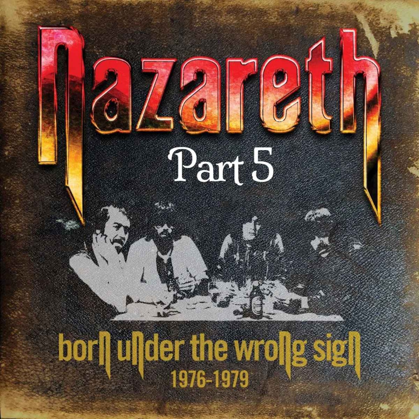 594 Nazareth: Born Under The Wrong Sign Pt 5 episode artwork
