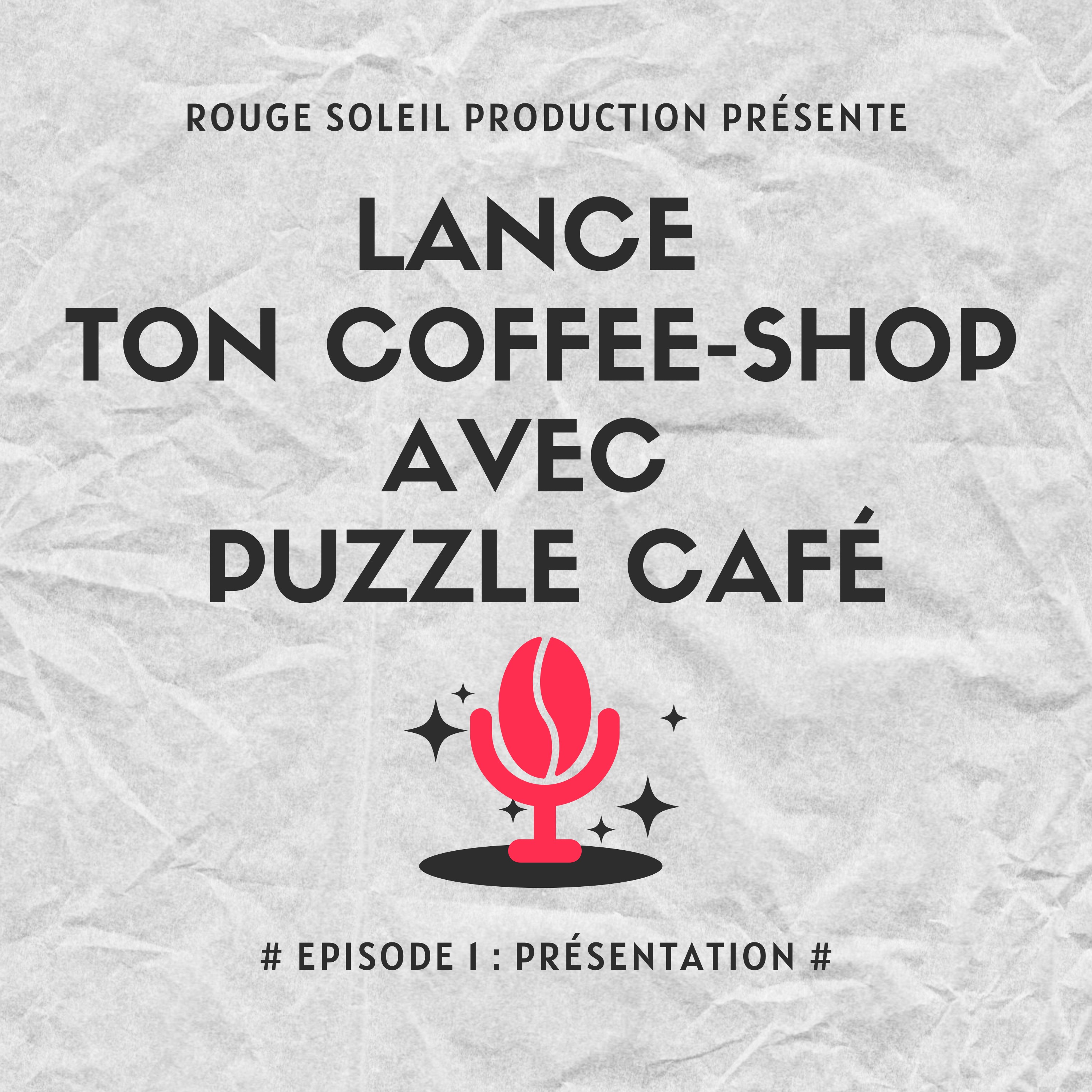 Lance ton coffee-shop avec Puzzle #2 episode artwork