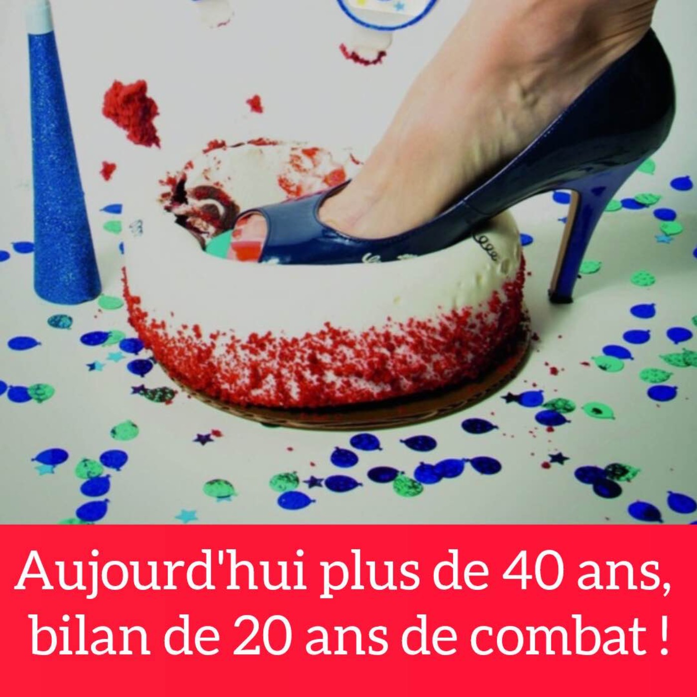 Aujourd'hui plus de 40 ans, bilan de 20 ans de combat!