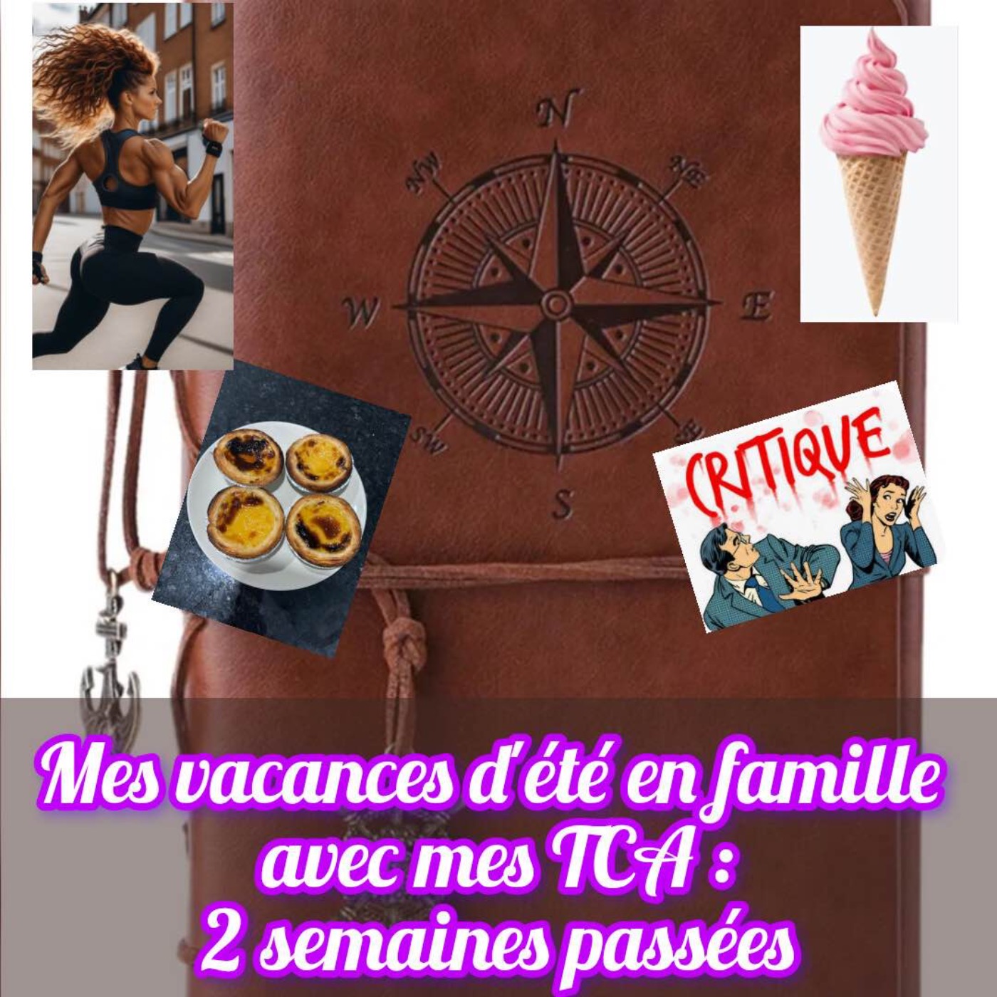 Vacances d'été en famille avec mes TCA : 2 semaines passées