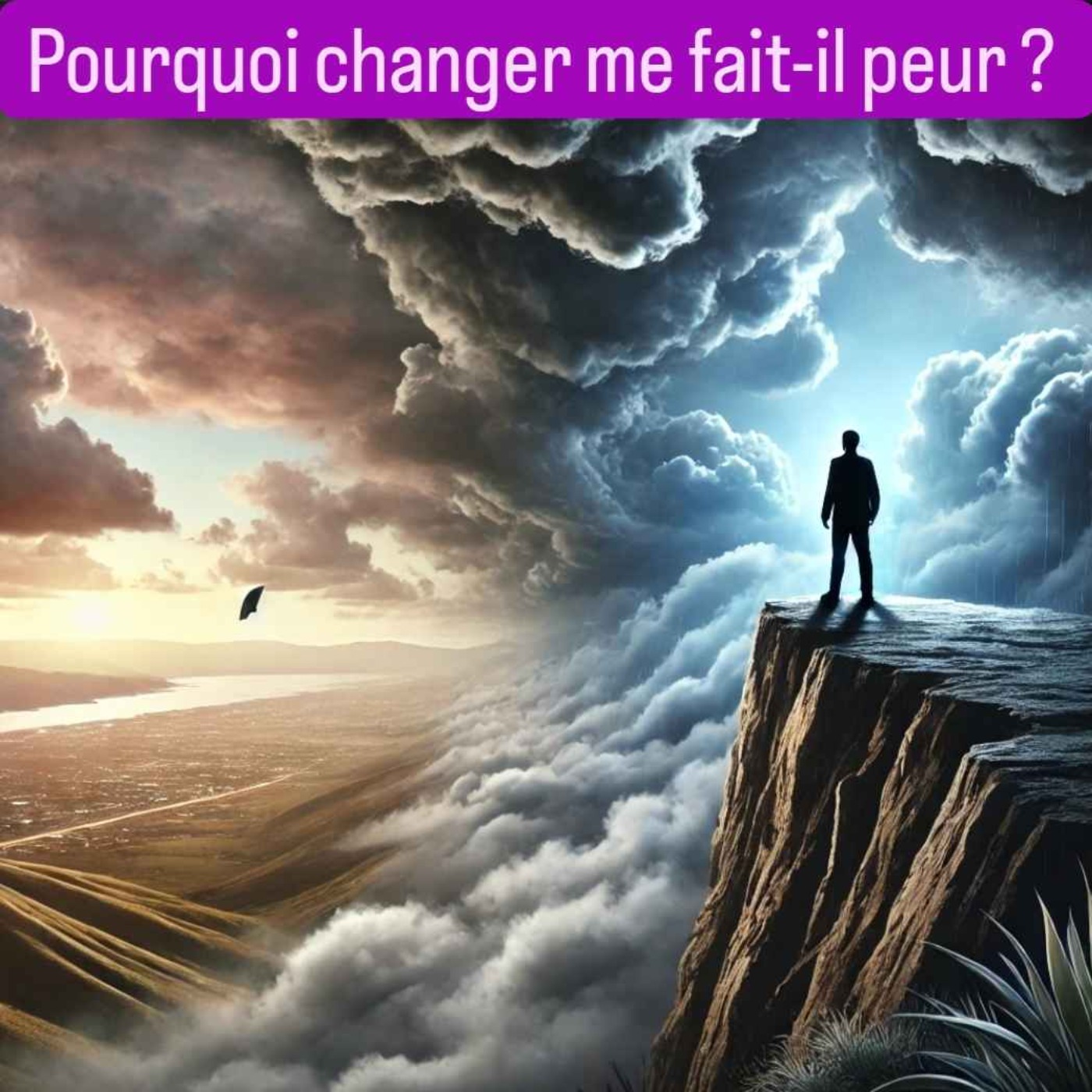 Pourquoi changer me fait-il peur? episode artwork