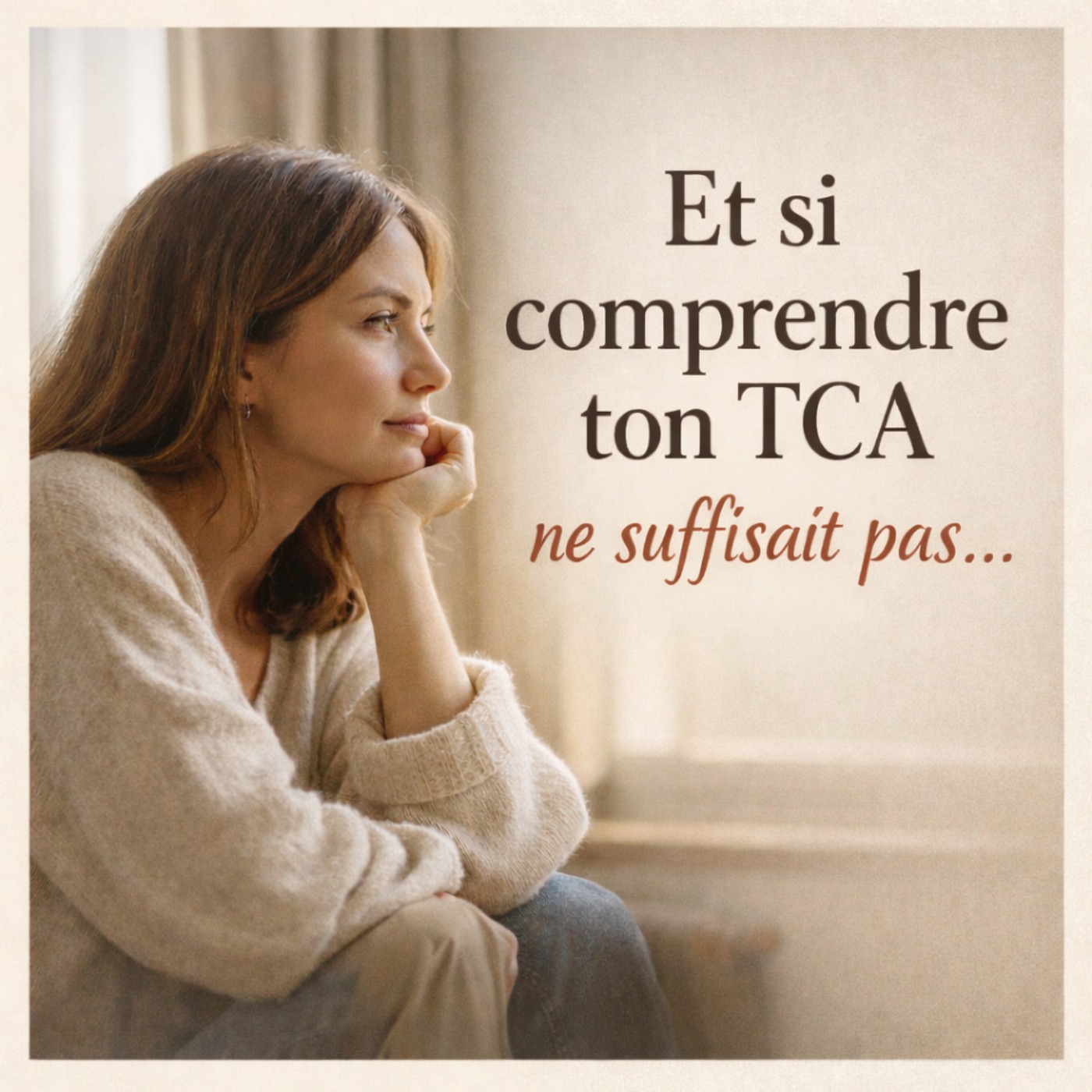  Et si comprendre ton TCA n'était pas ce qui te ferait vraiment t'en sortir ?