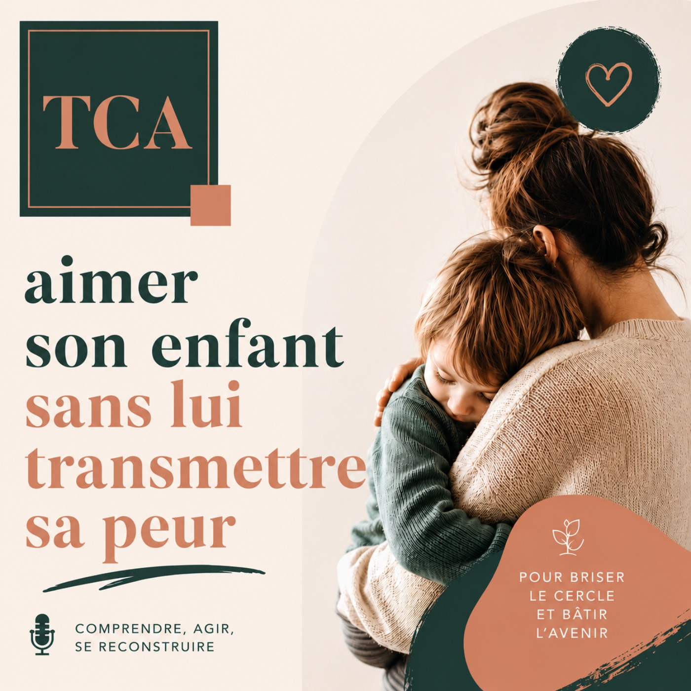 TCA : aimer son enfant sans lui transmettre sa peur episode artwork