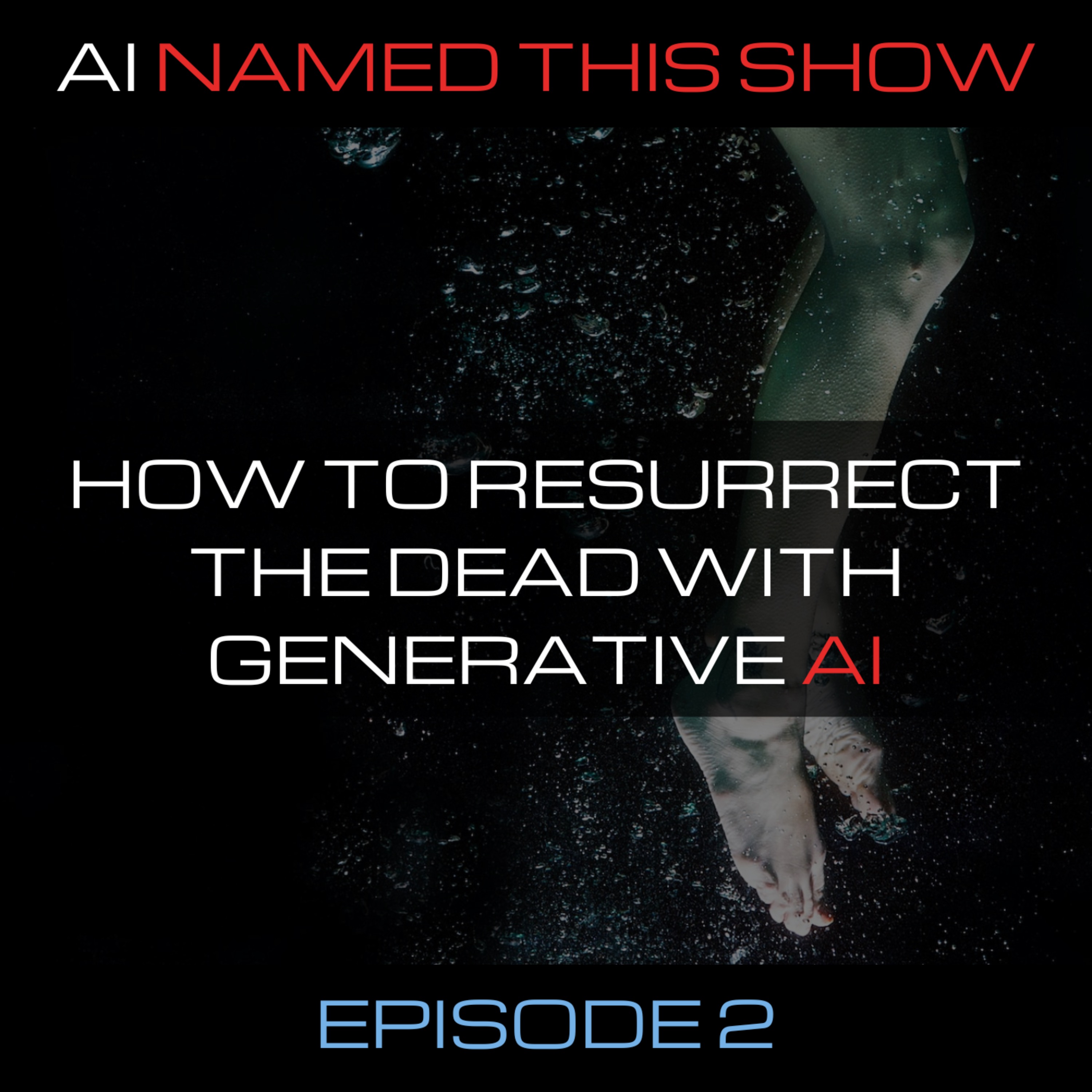 How to resurrect the dead with generative AI 🔴 AINTS 002