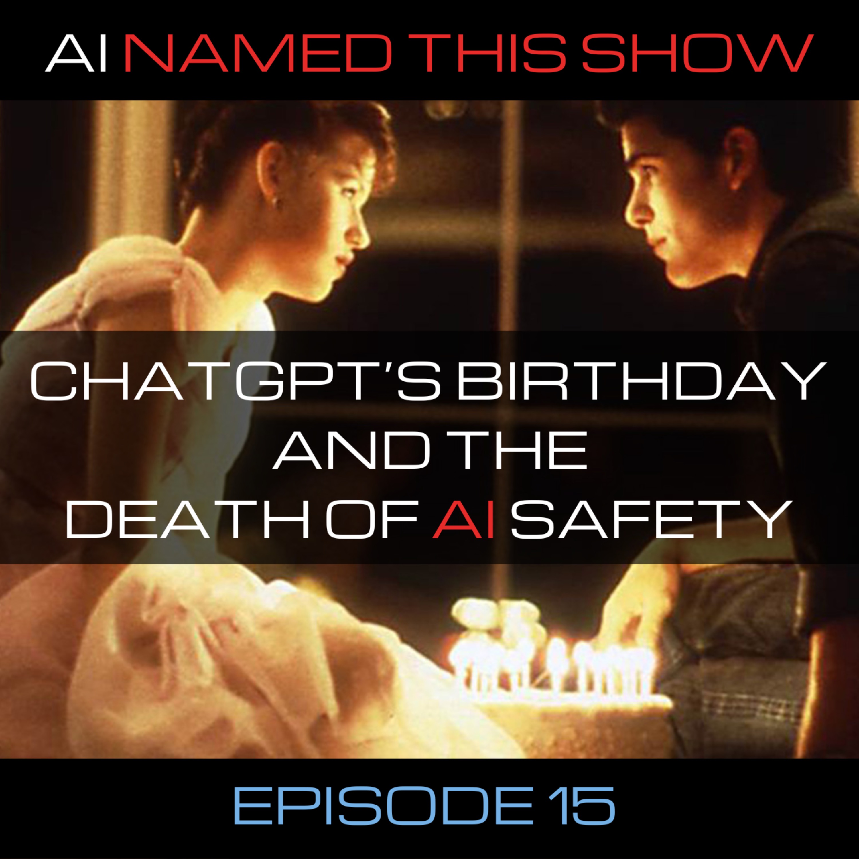 ChatGPT's birthday and the death of AI safety 🔴 AINTS 015