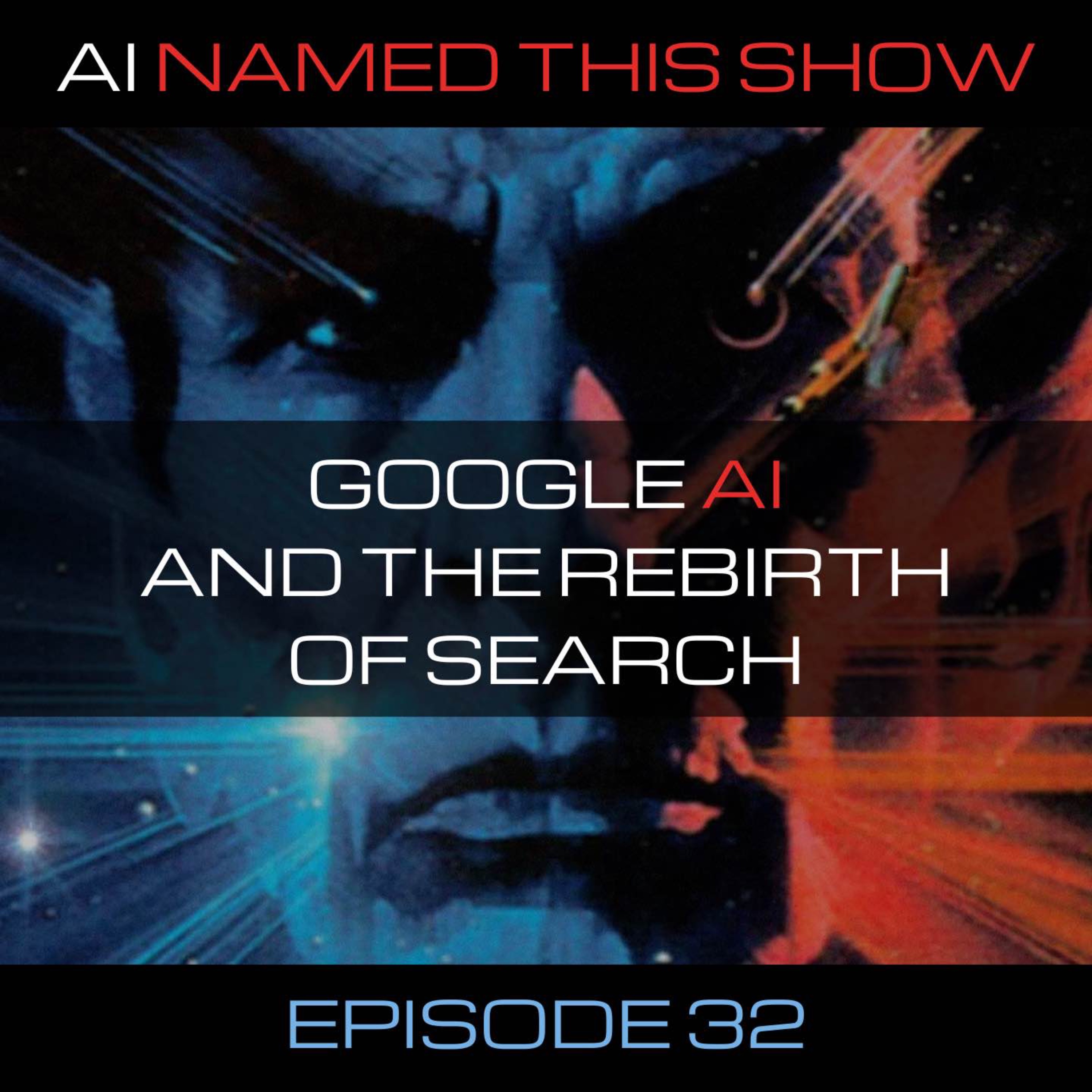 Google AI and the rebirth of search 🔴 AINTS 032
