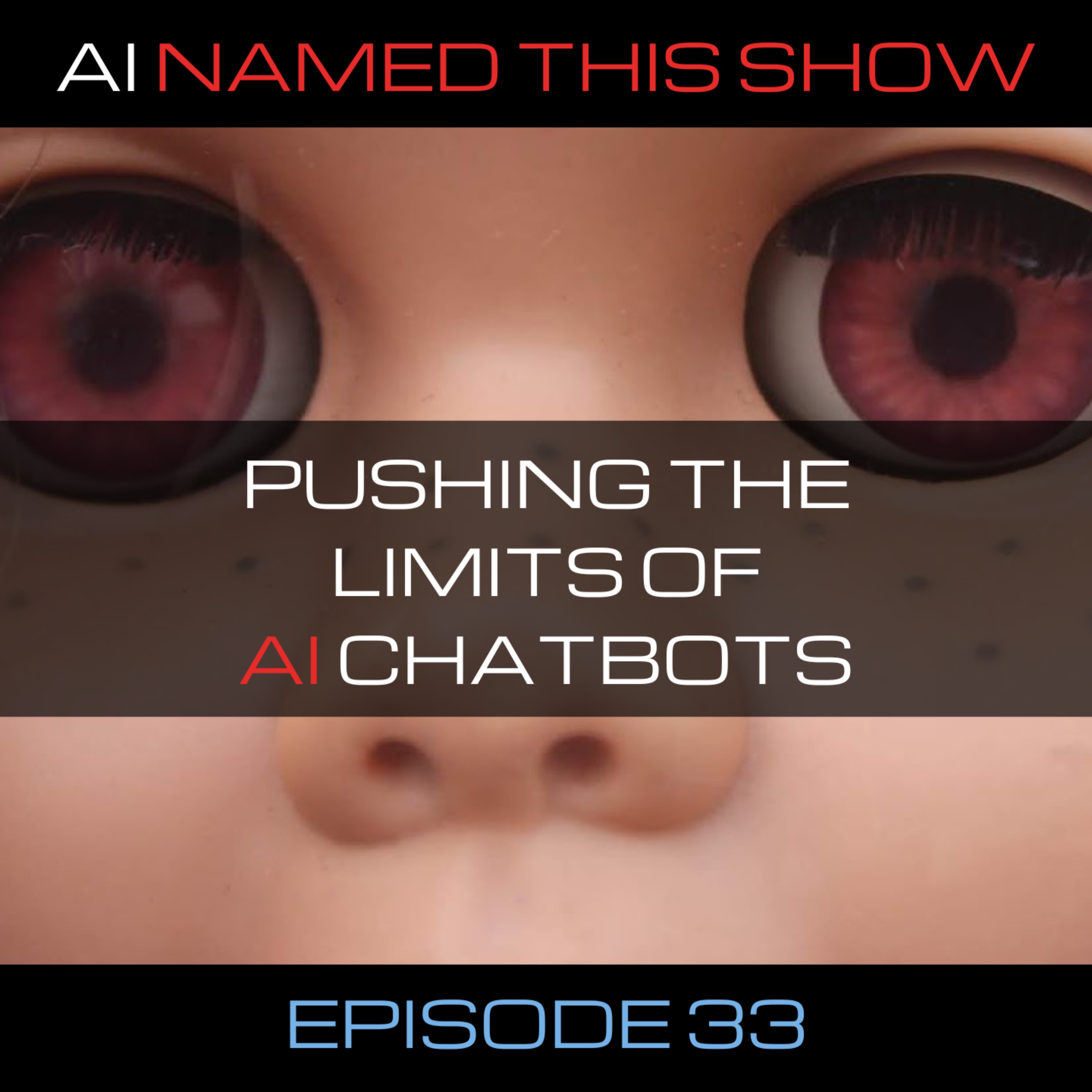 Pushing the limits of AI chatbots 🔴 AINTS 033