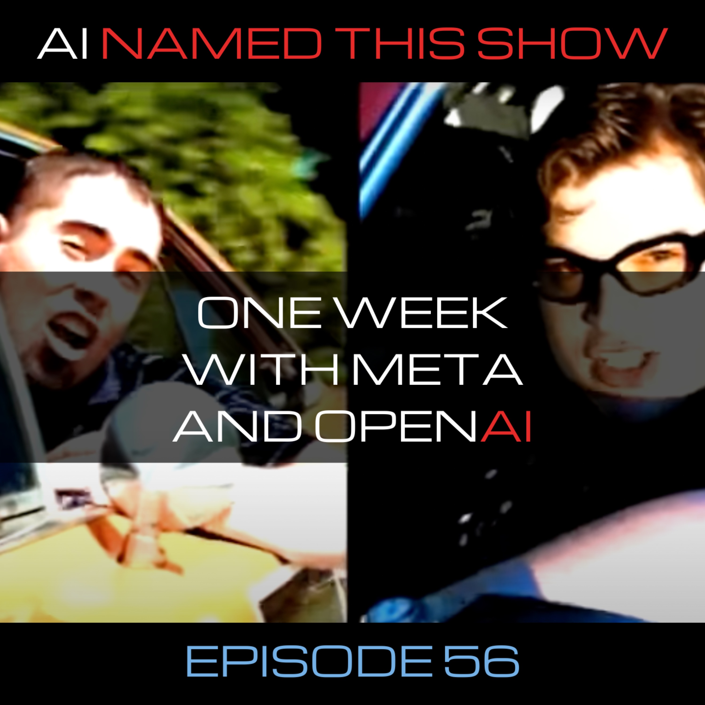 One week with Meta and OpenAI 🔴 AINTS 056