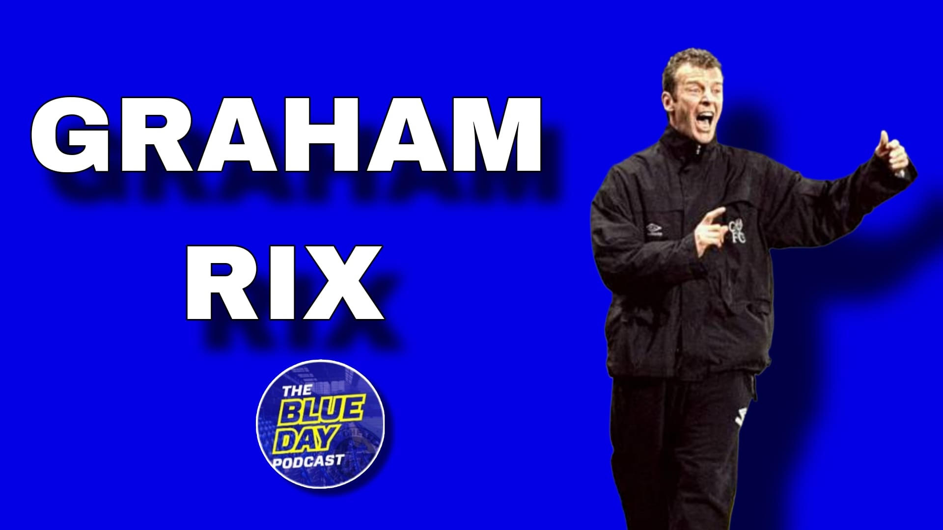 Episode 248: Exclusive Graham Rix Interview!