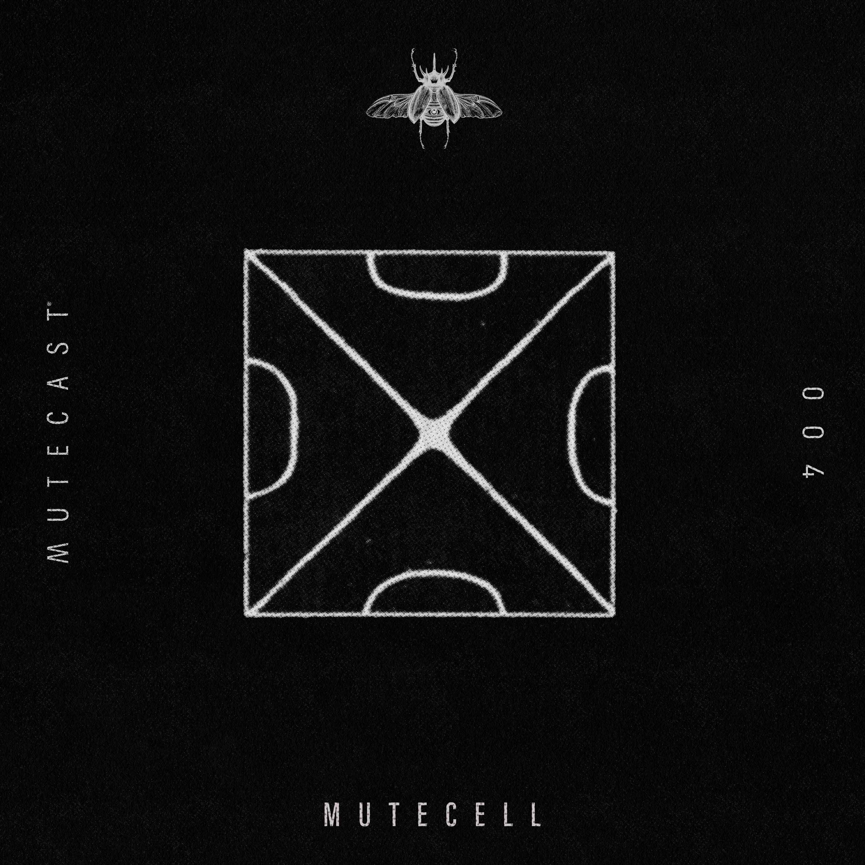 MUTECAST 004 - Mutecell episode artwork