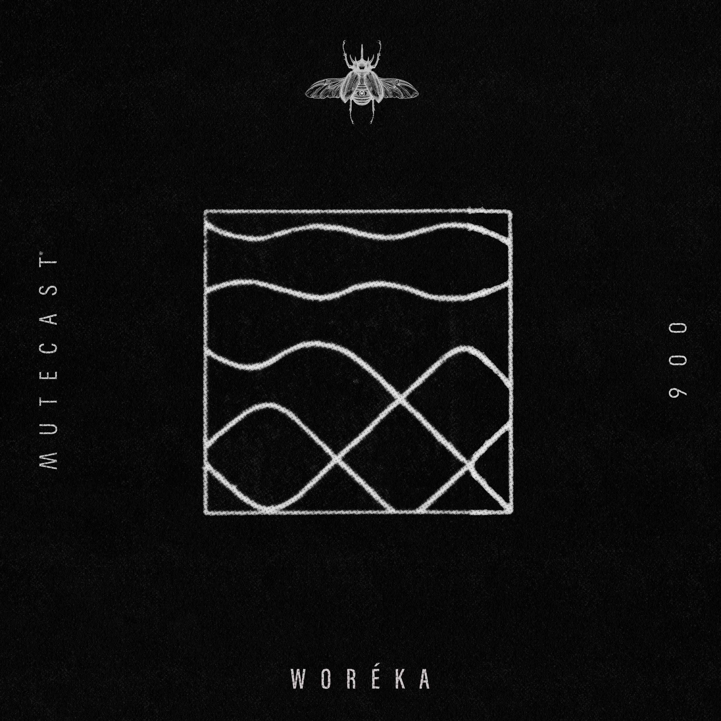 MUTECAST 006 - Woréka episode artwork