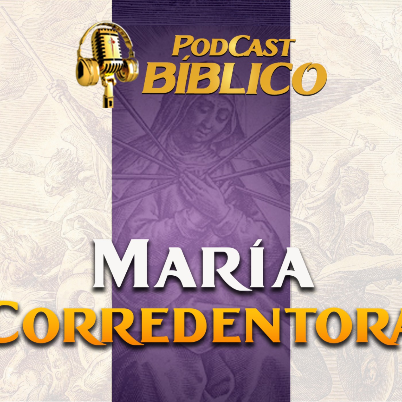 🎙️Podcast Bíblico de los Caballeros de la Virgen