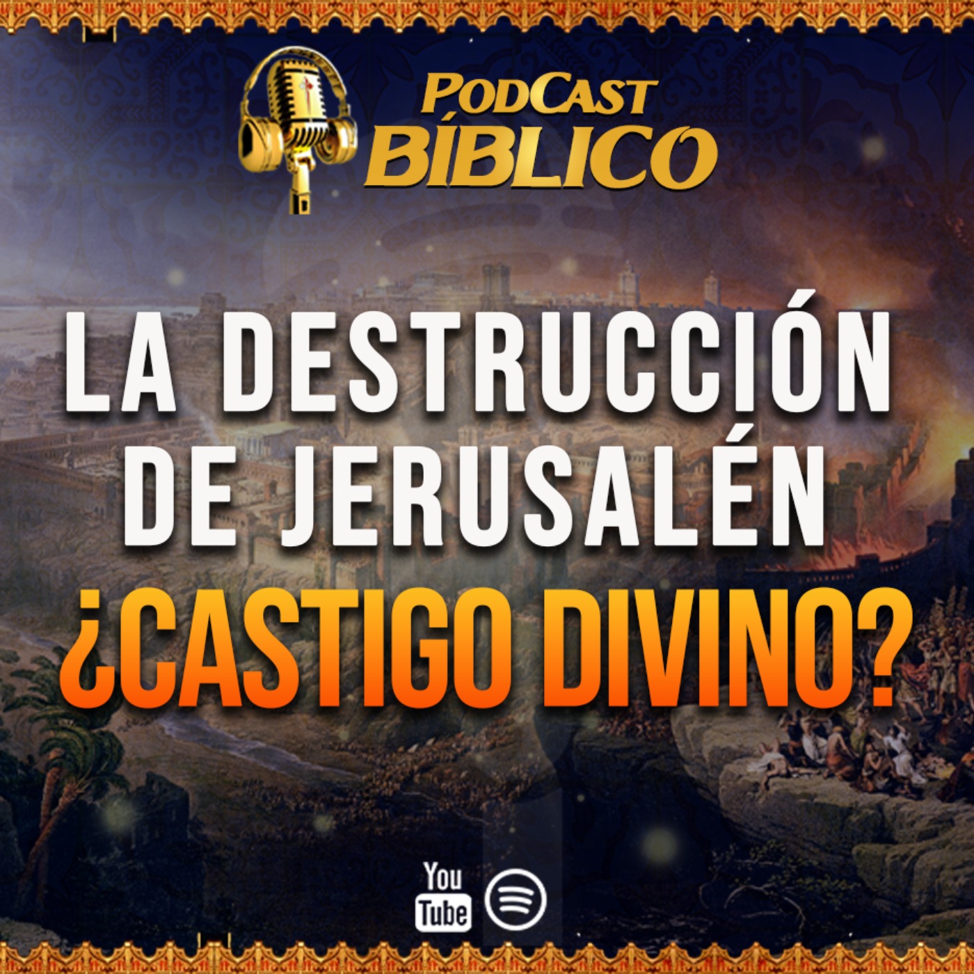 La destrucción de Jerusalén ¿Castigo Divino? 65° Podcast Bíblico episode artwork